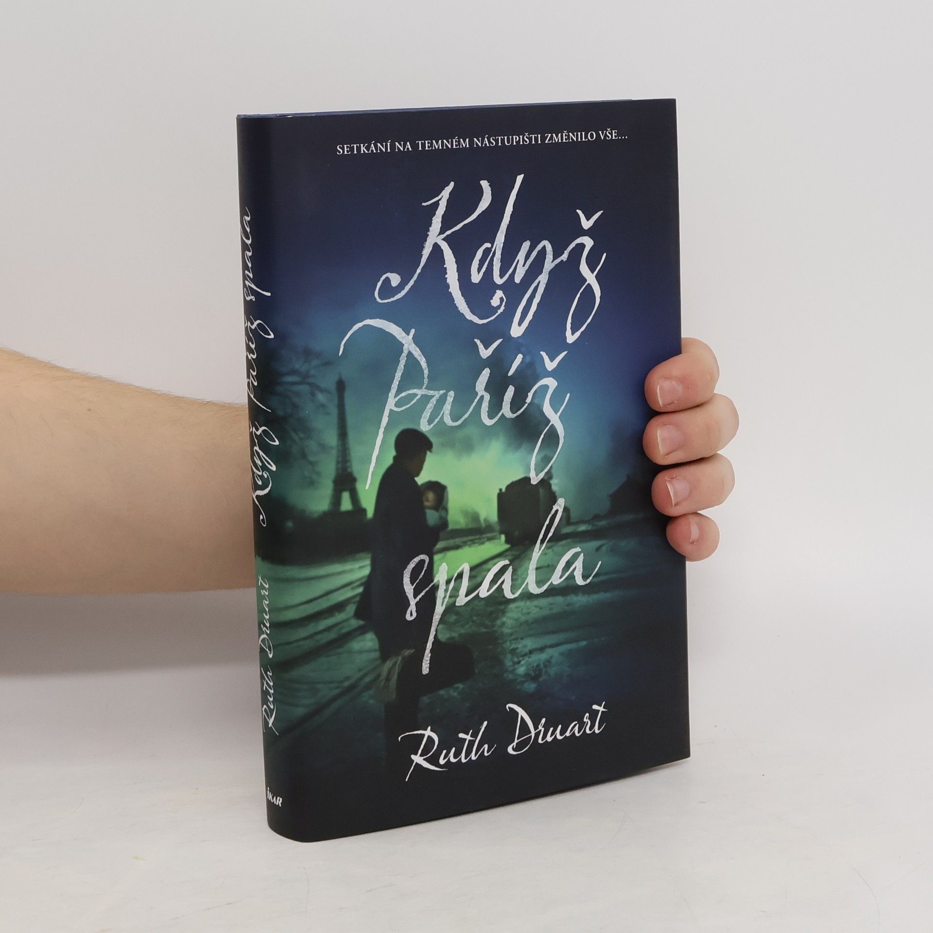 Ruth Druart Když Paříž spala