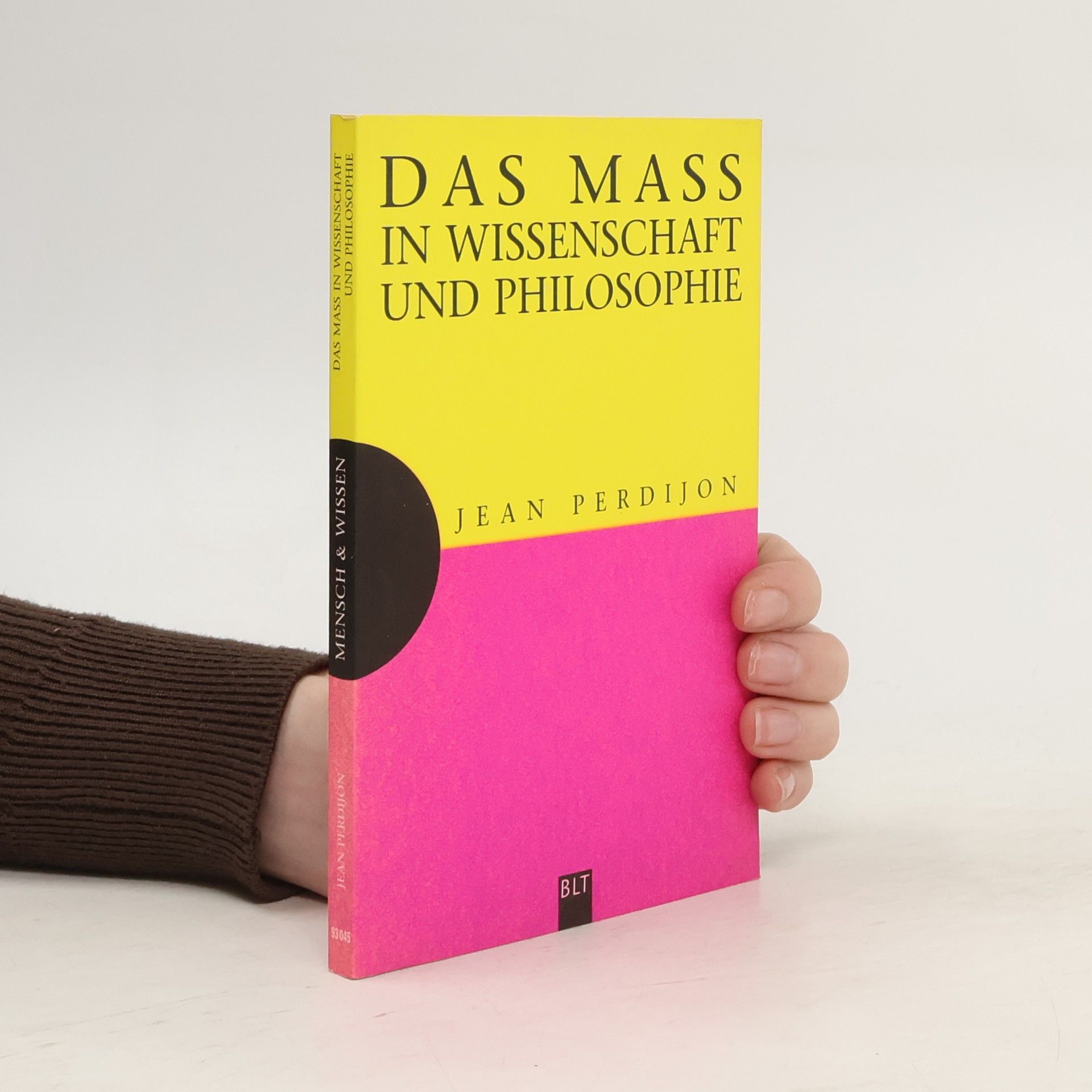 Das Mass in Wissenschaft und Philosophie