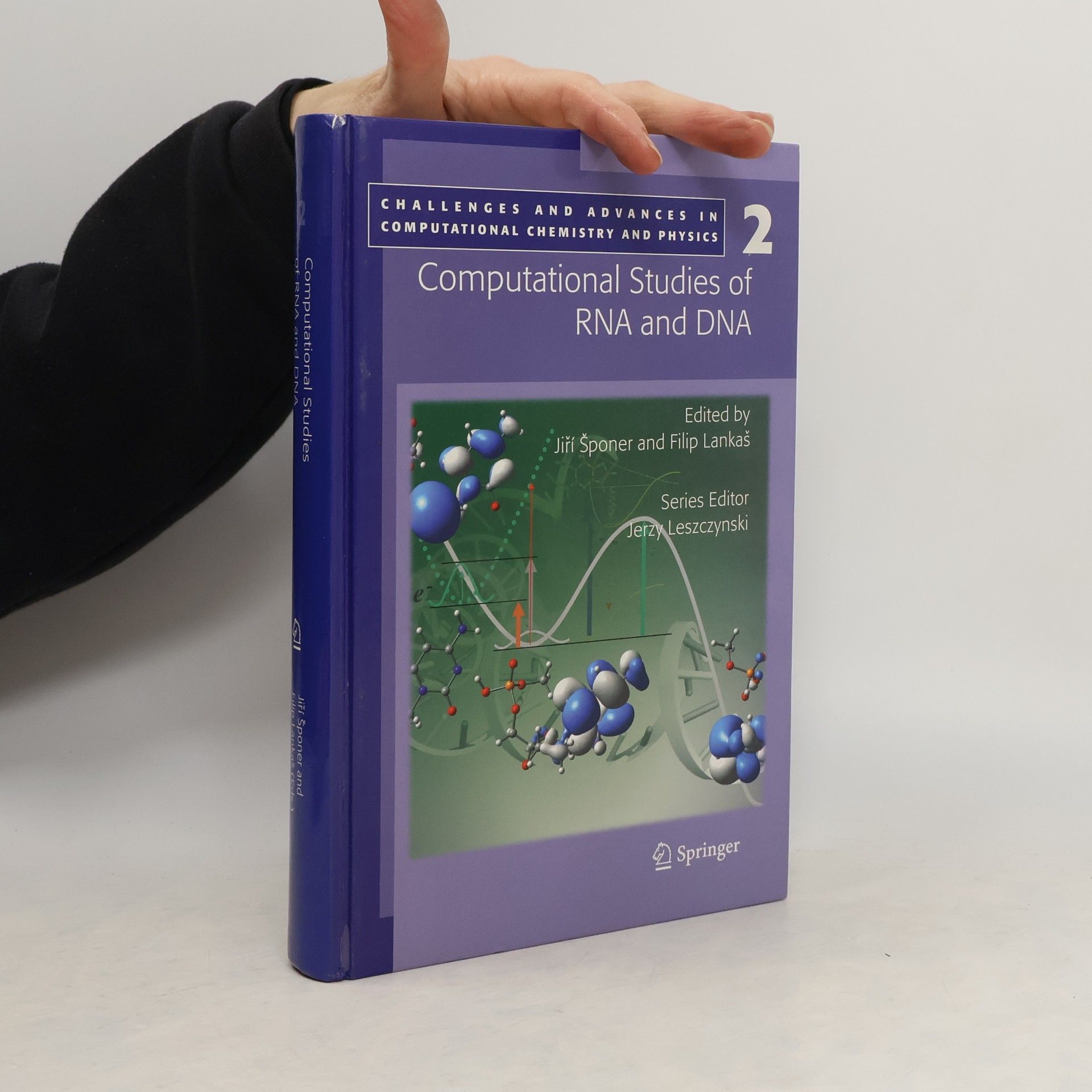 Jiří Šponer Computational Studies of RNA and DNA