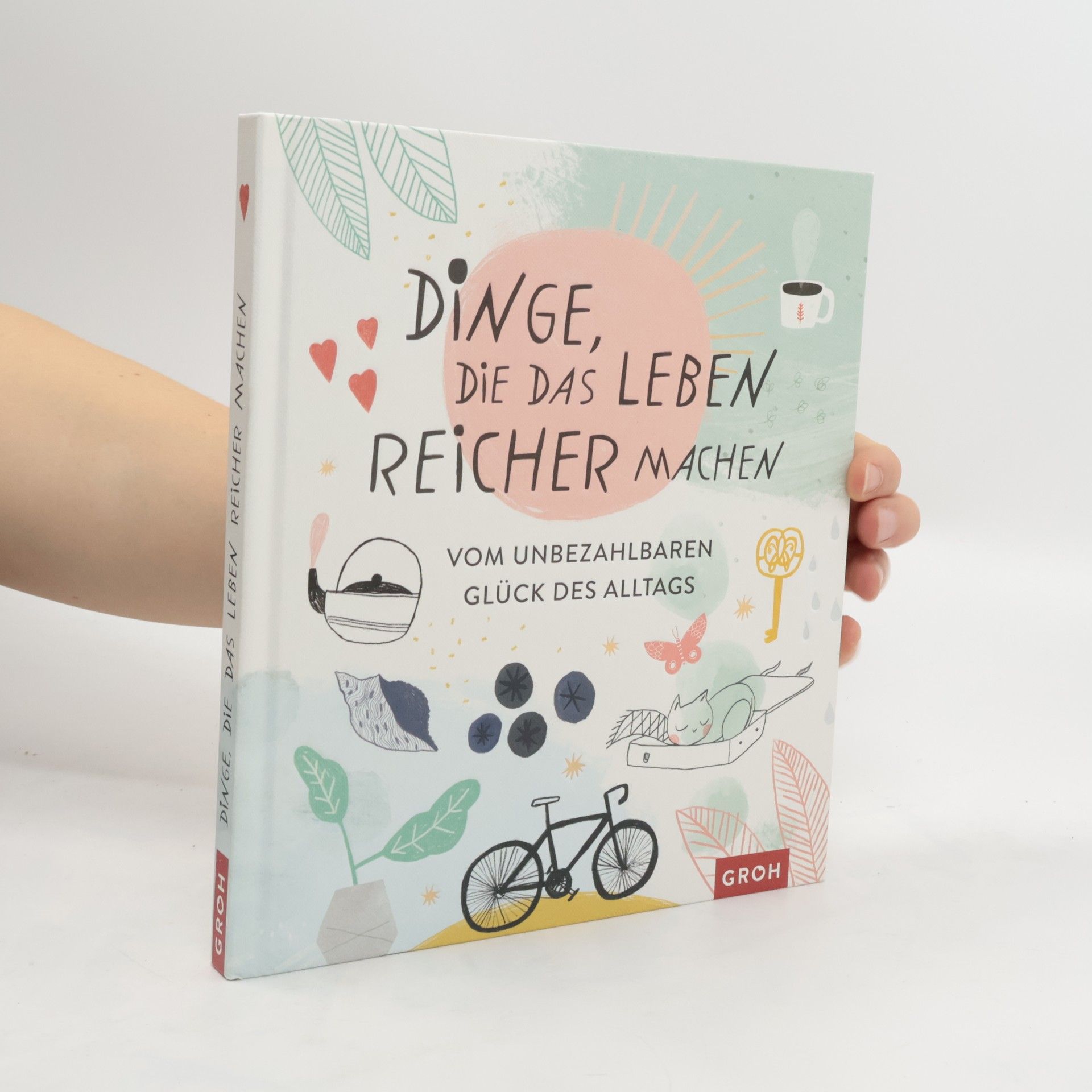 Mareike Engelke Dinge, die das Leben reicher machen