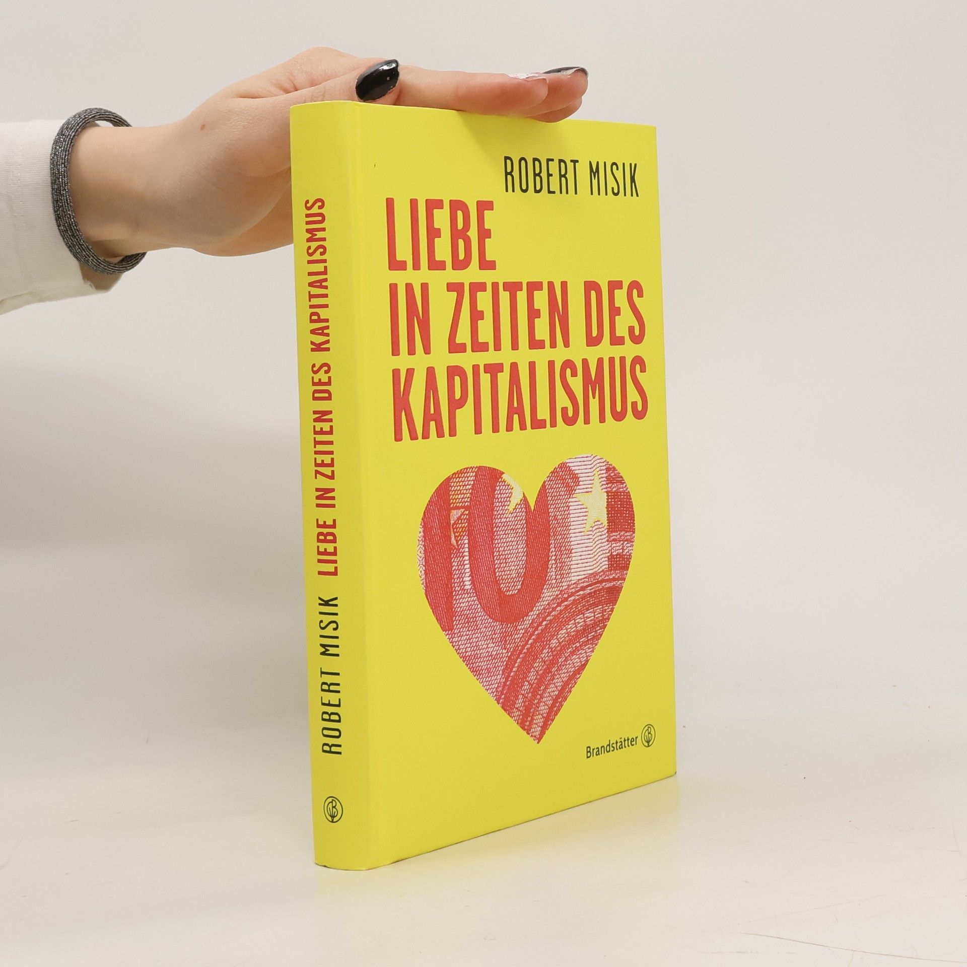 Robert Misik Liebe in Zeiten des Kapitalismus