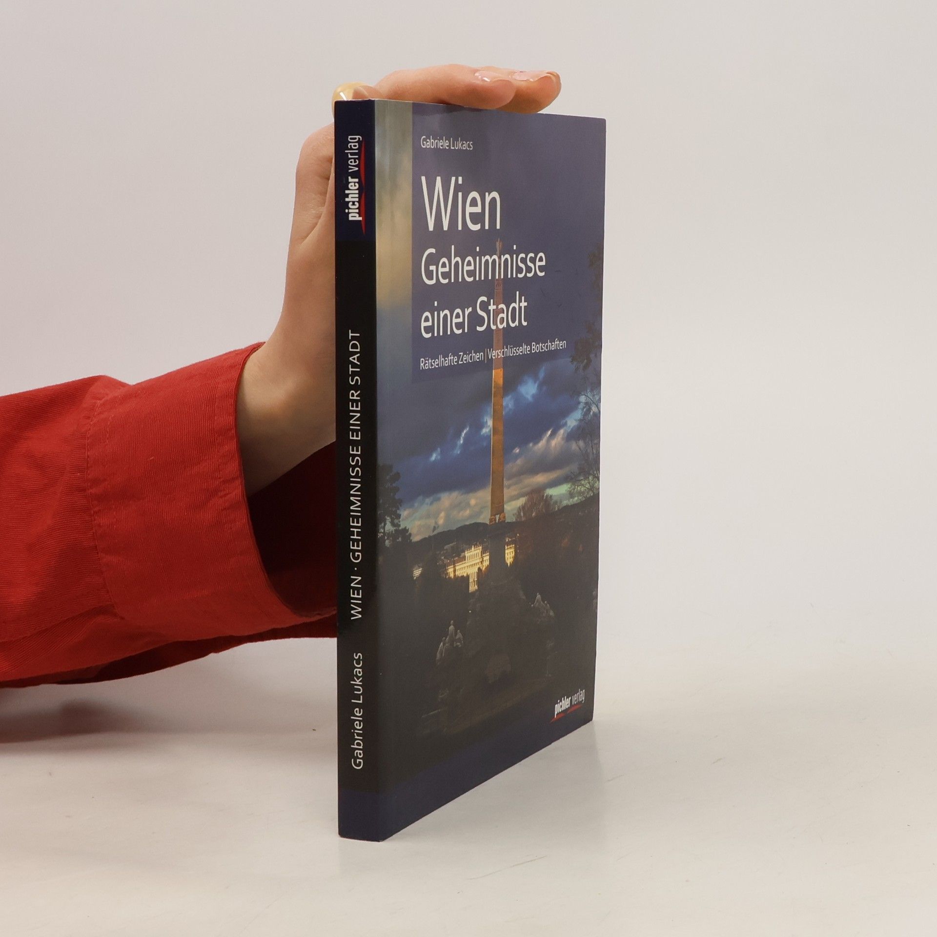 Gabriele Lukacs Wien. Geheimnisse einer Stadt