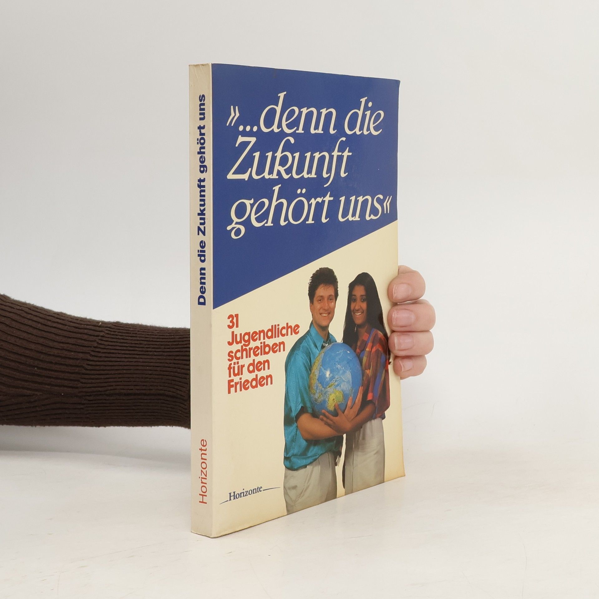 Autorenkollektiv Denn die Zukunft gehört uns