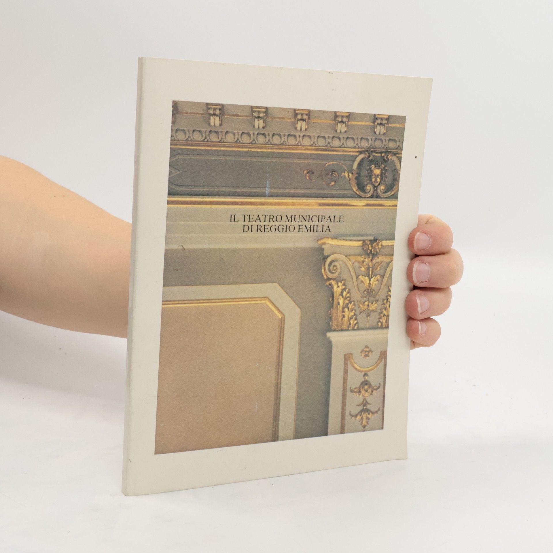 AA.VV. Il Teatro Municipale di Reggio Emilia