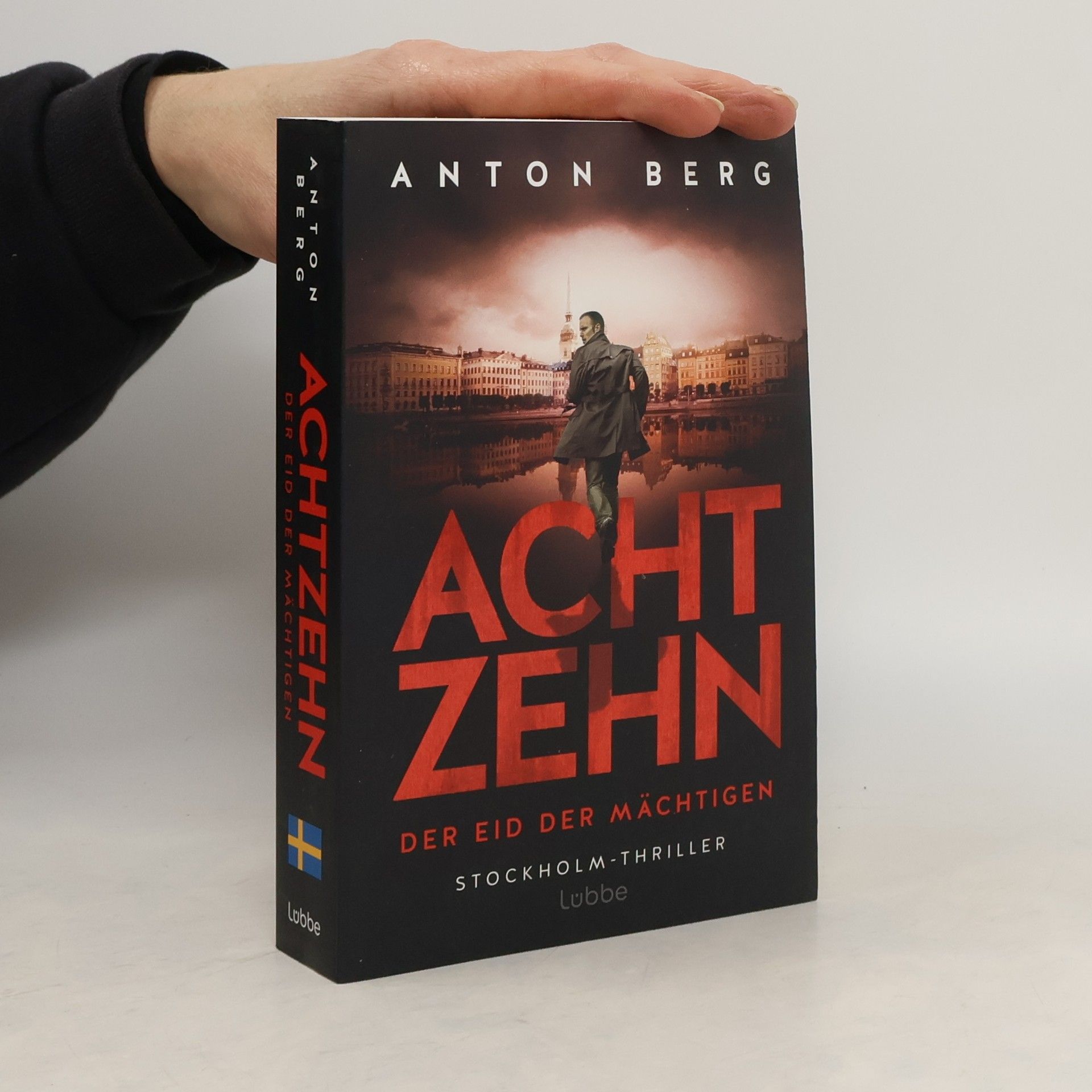 Anton Berg Achtzehn - Der Eid der Mächtigen