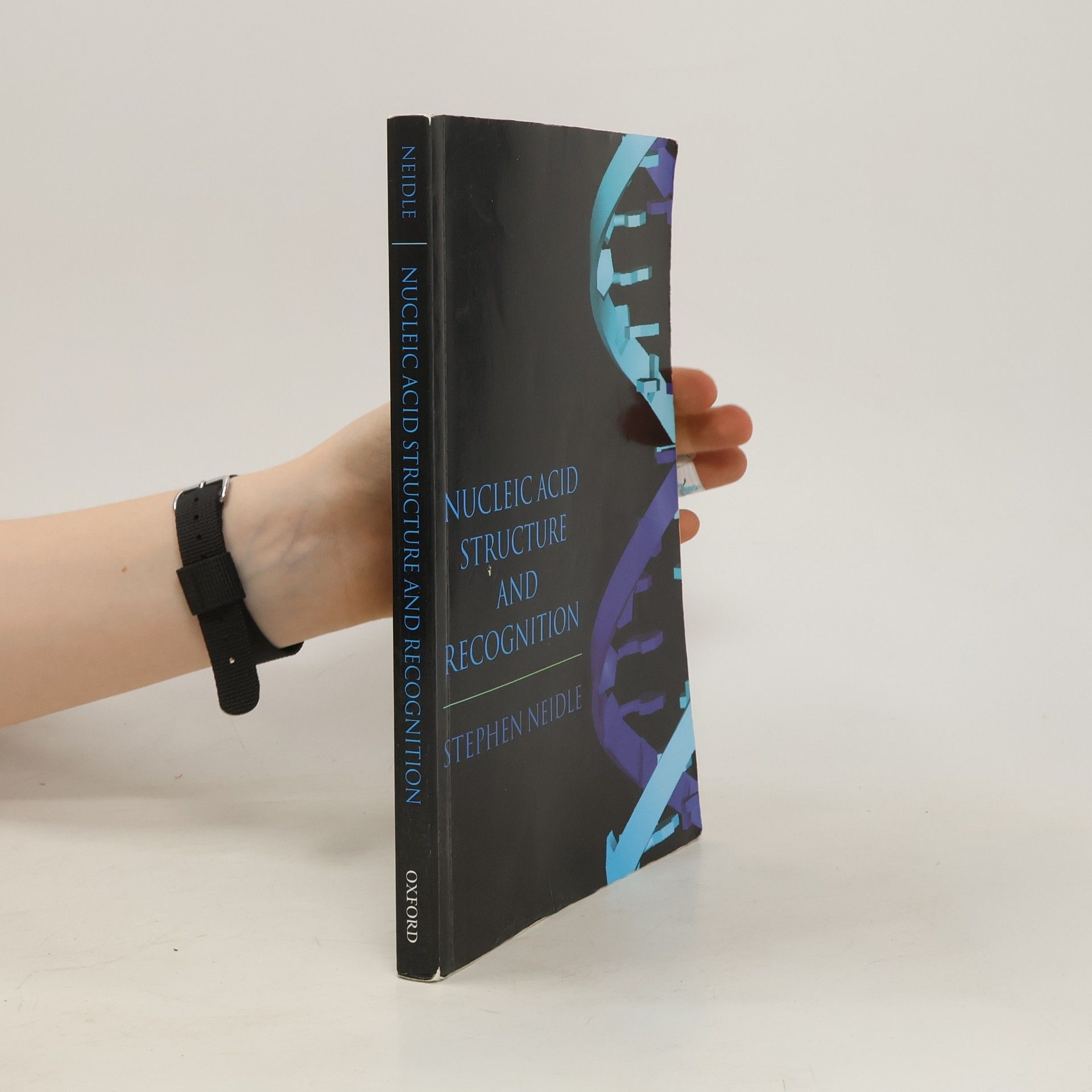 Stephen Neidle Nucleic acid structure and recognition
