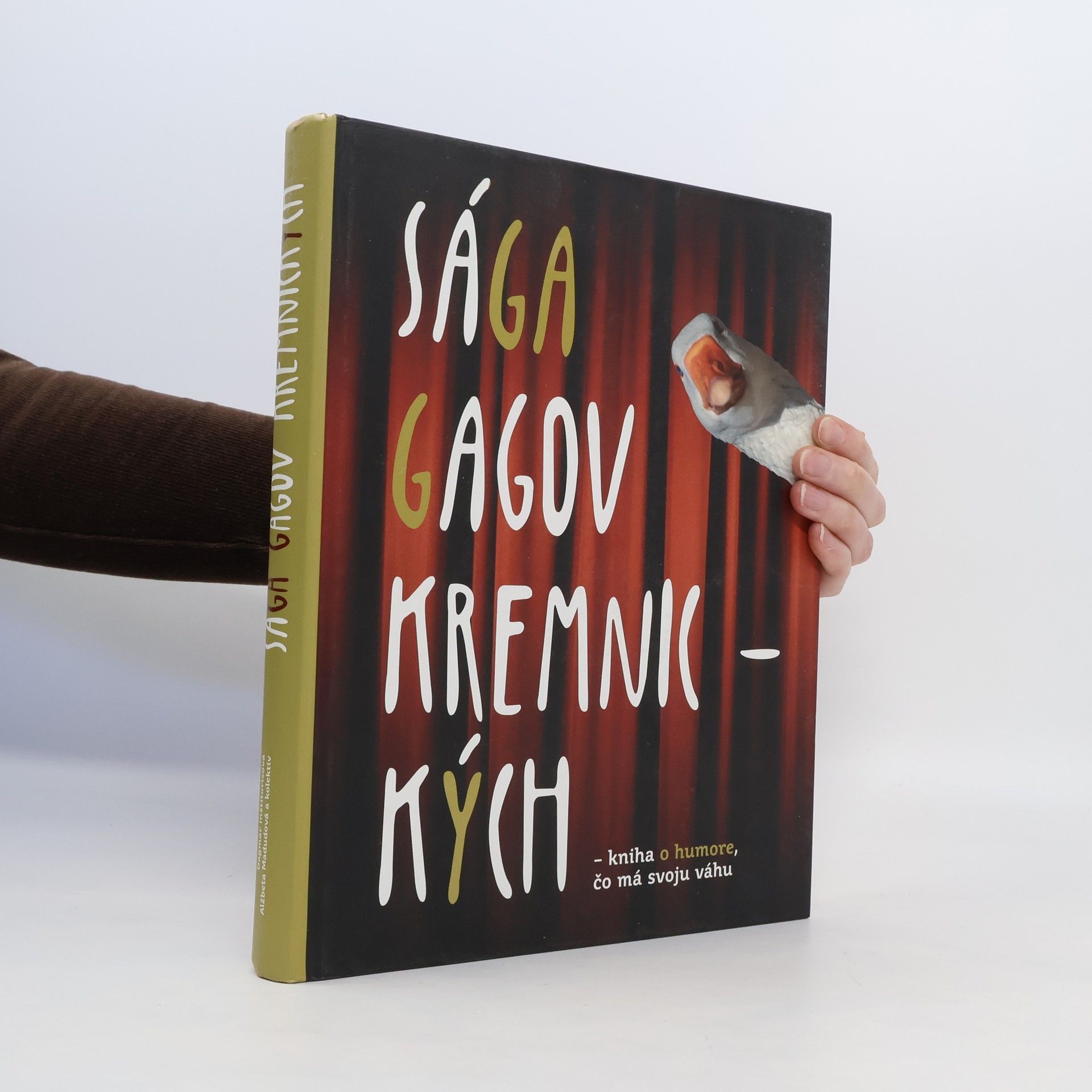 Dagmar Inštitorisová Sága gagov kremnických : kniha o humore, čo má svoju váhu