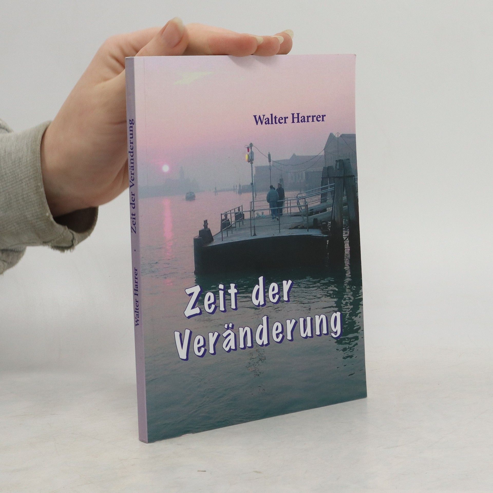 Walter Harrer Zeit der Veränderung
