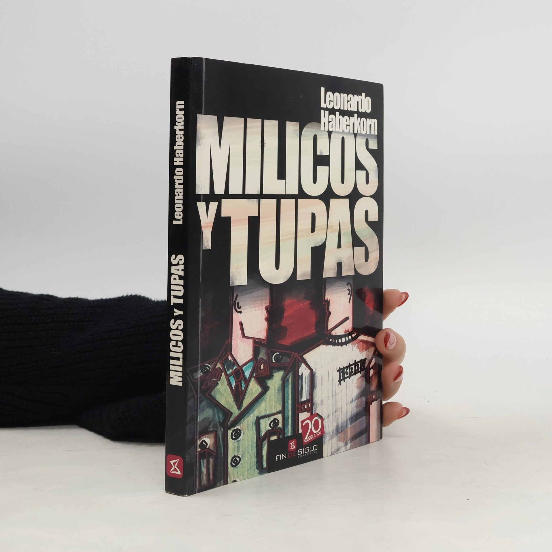 Leonardo Haberkorn Milicos y Tupas