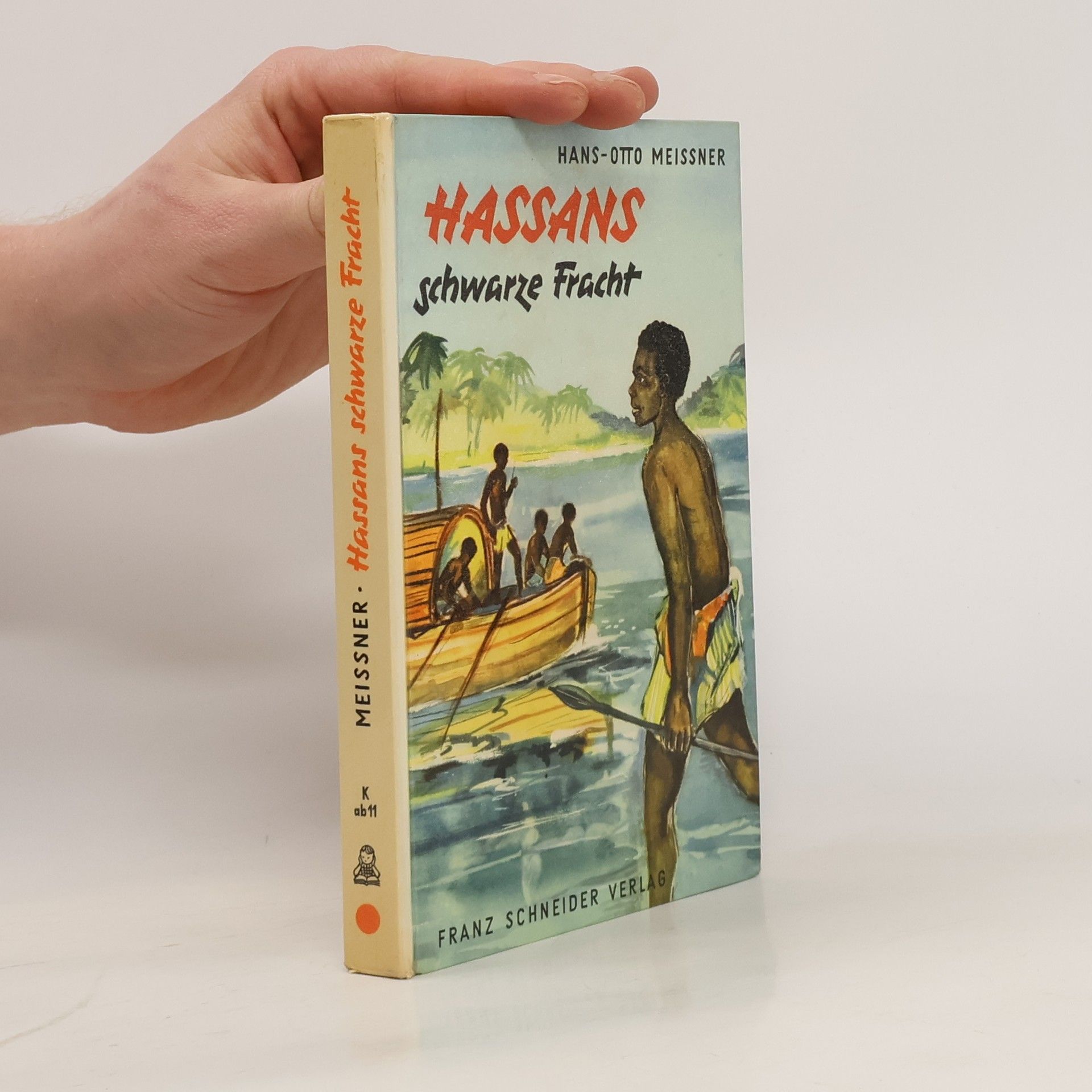 Hans-Otto Meissner Hassans schwarze Fracht