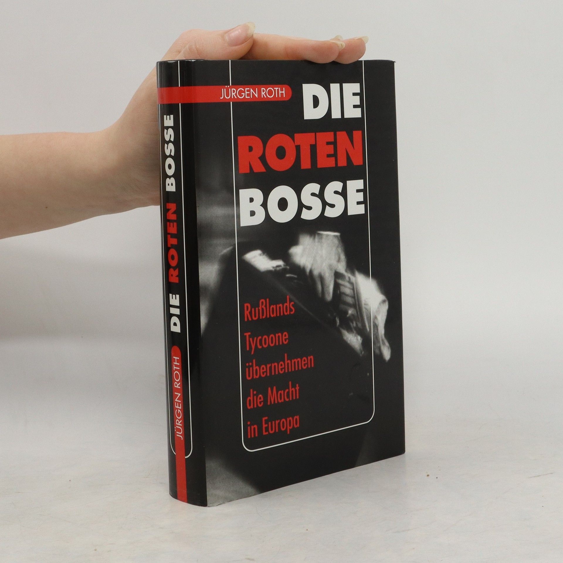 Jürgen Roth Die roten Bosse