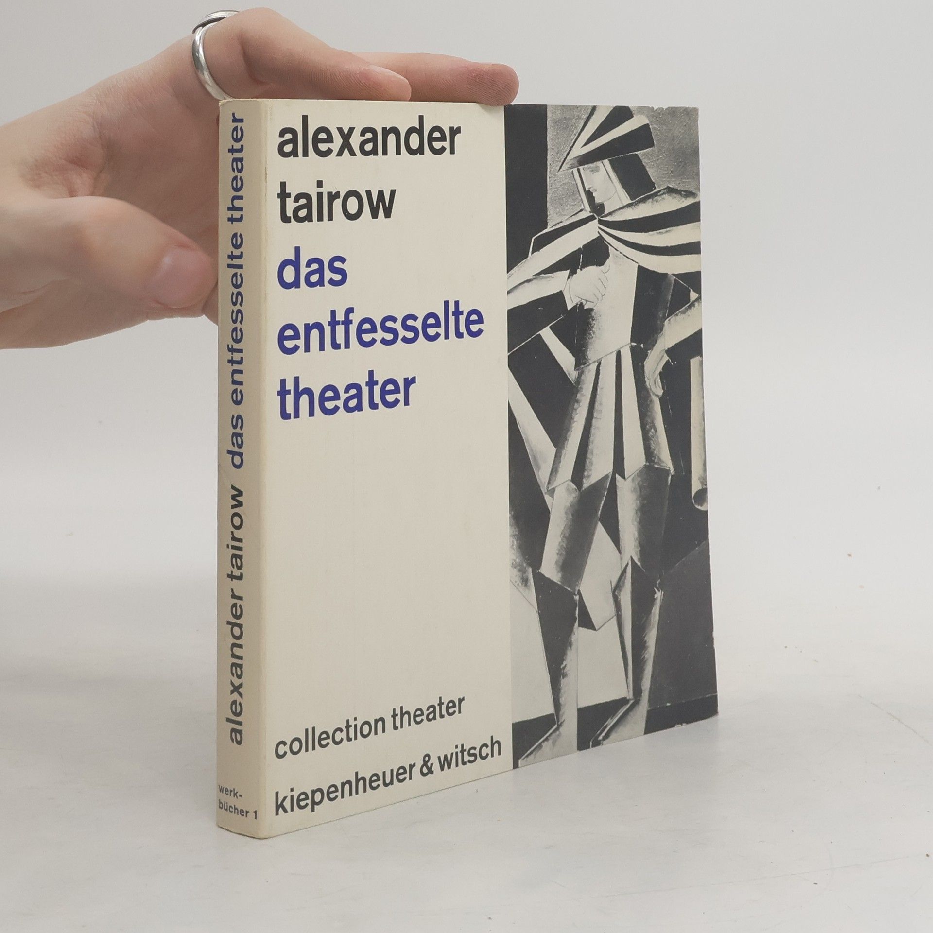 Alexander Tairow Das entfesselte Theater