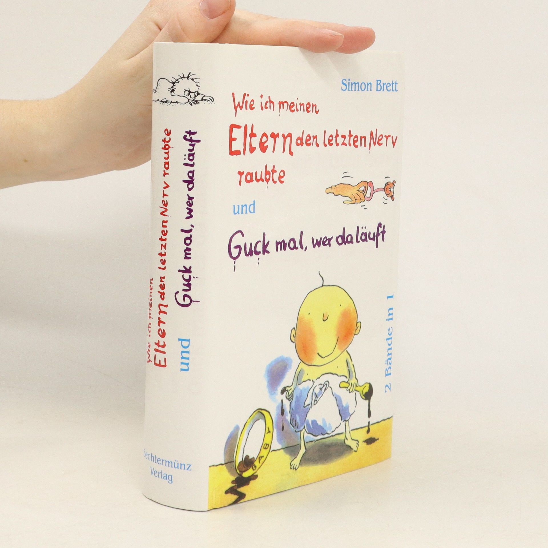 Simon Brett Wie ich meinen Eltern den letzten Nerv raubte und Guck mal wer da läuft