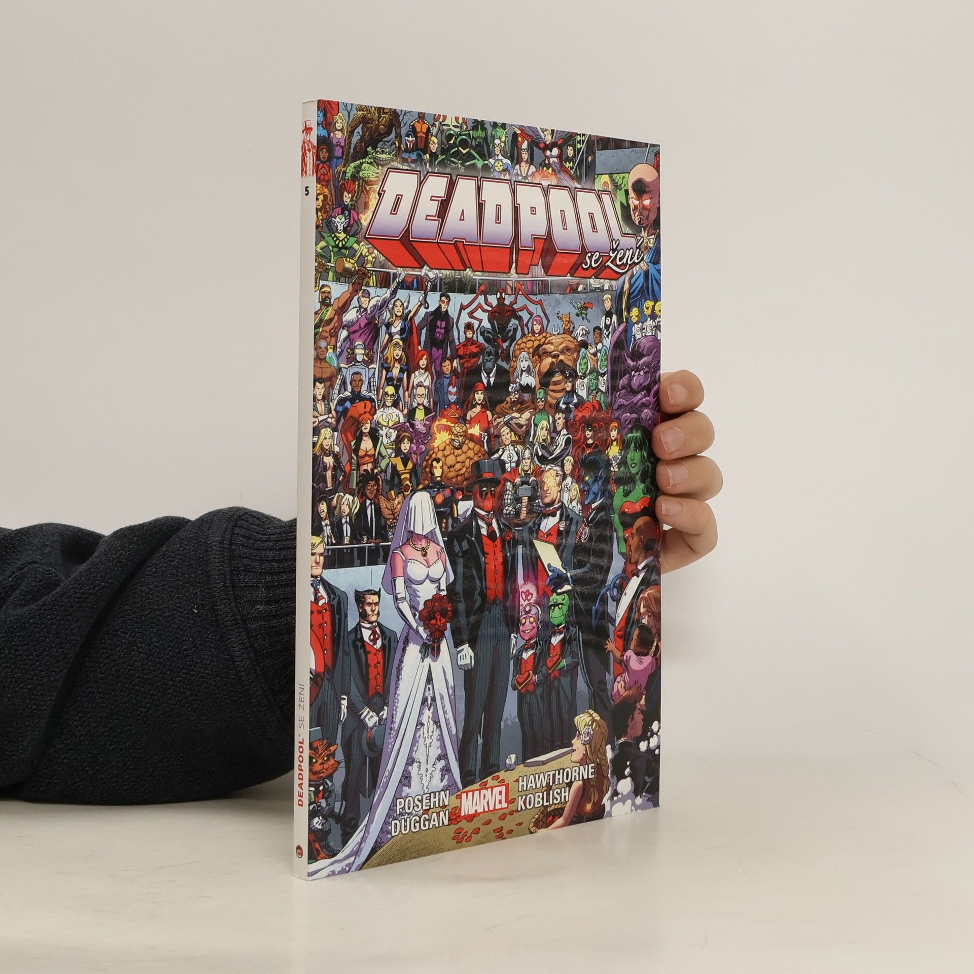 Gerry Duggan Deadpool 5. Deadpool se žení