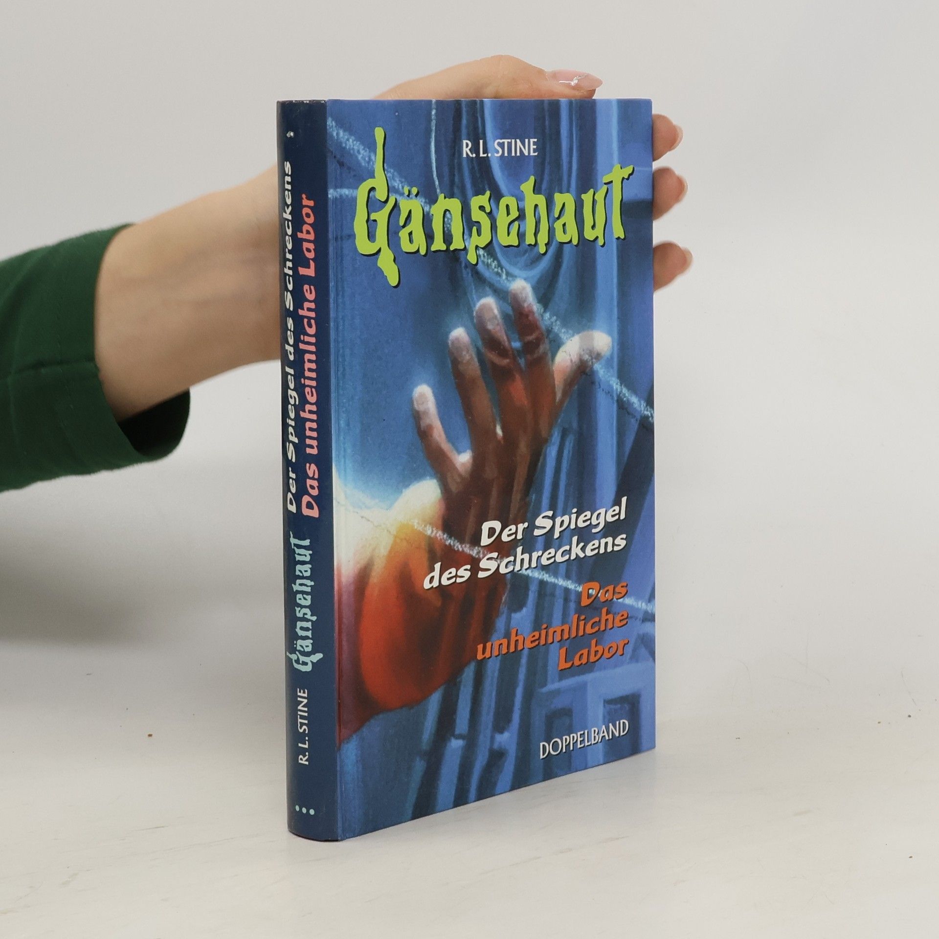 R. L. Stine Gänsehaut. Der Spiegel des Schreckens. Das unheimliche Labor