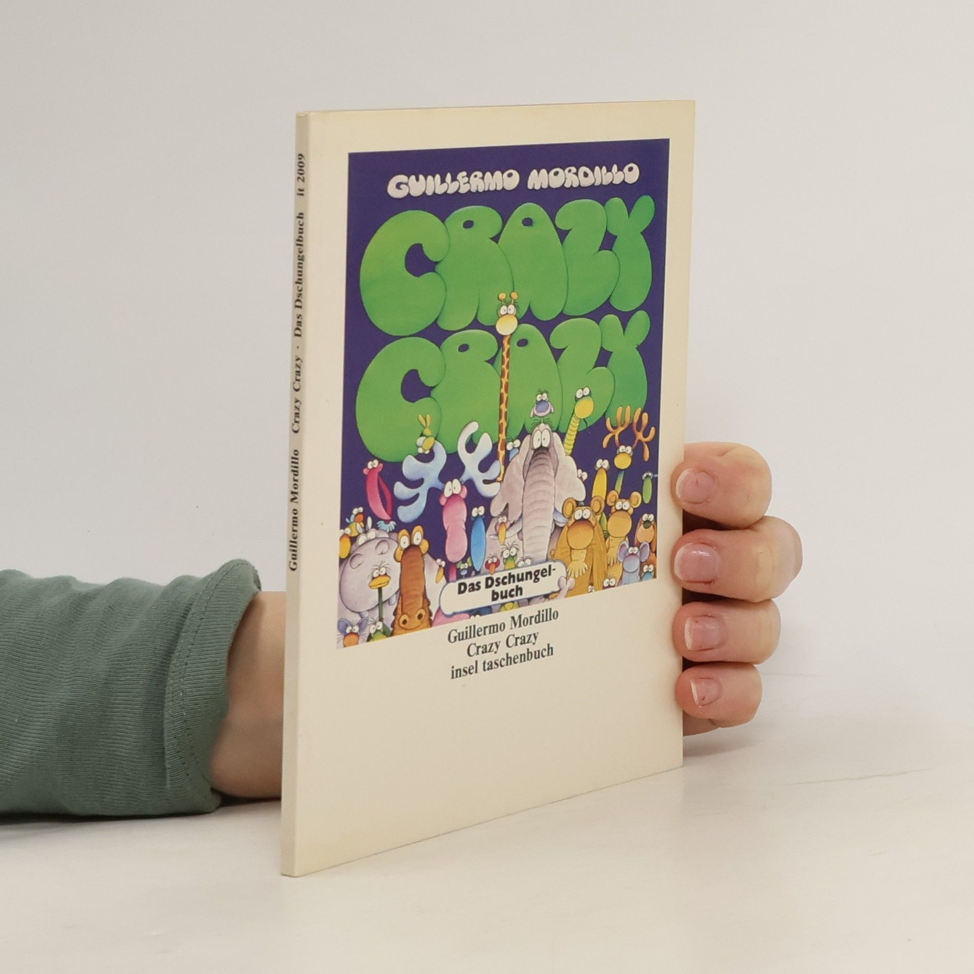 Guillermo Mordillo Crazy, Crazy. Das Dschungelbuch