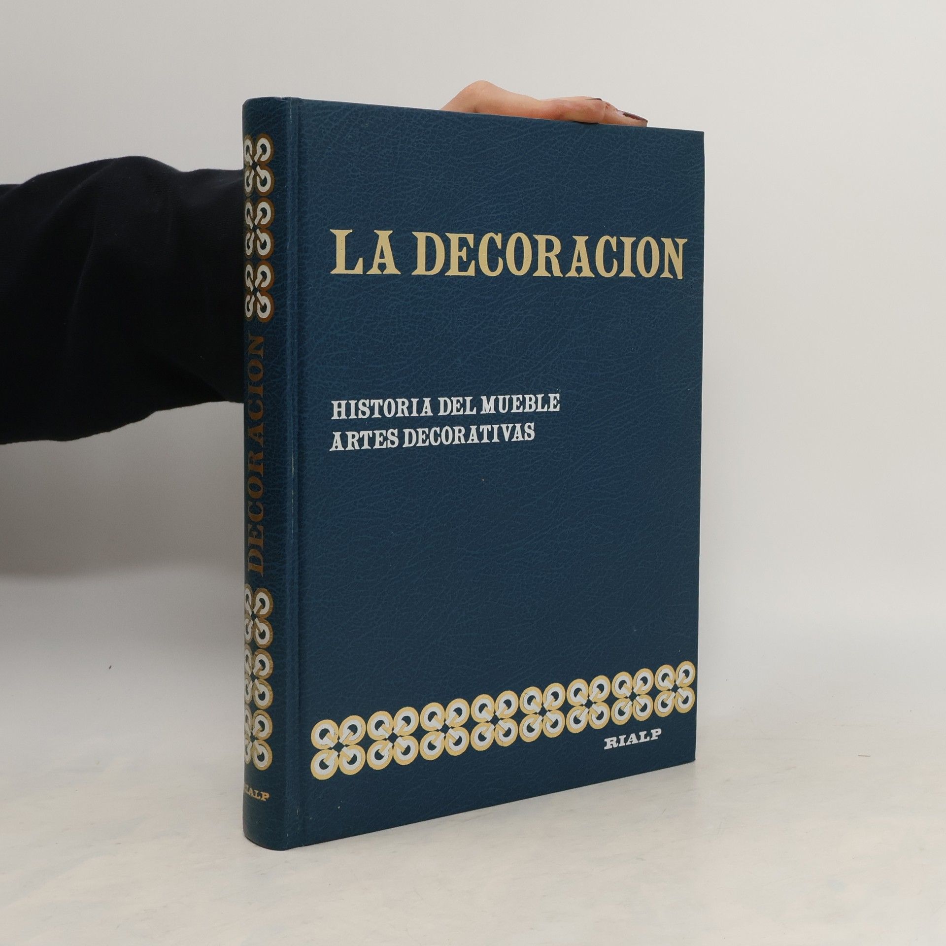 Autores varios La Decoracion. Historie del Mueble Artes Decoratives
