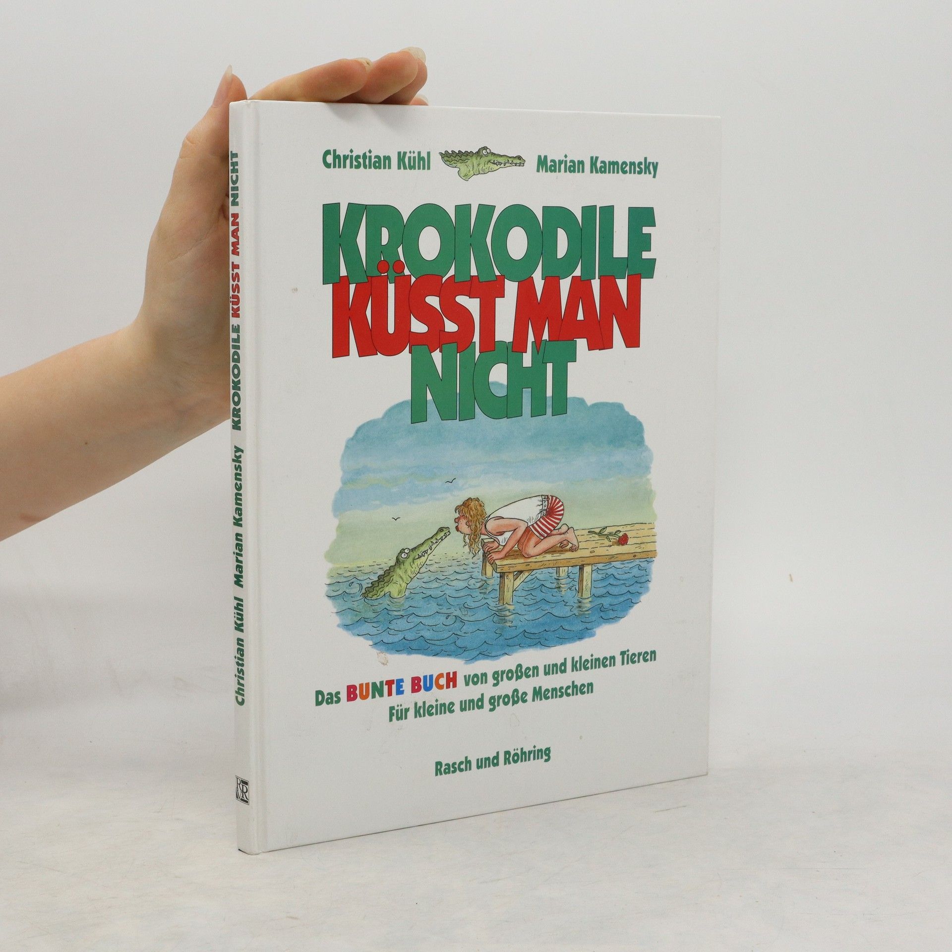 Christian Kühl Krokodile küsst man nicht