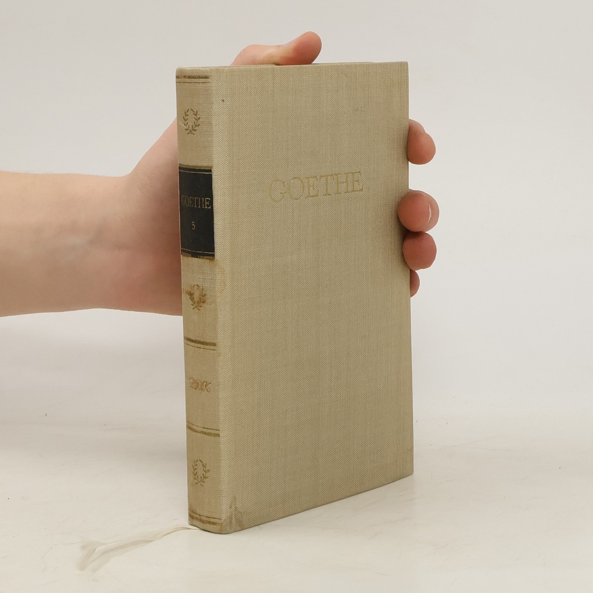 Johann Wolfgang von Goethe Goethes Werke in zwolf Bänden. Band 5