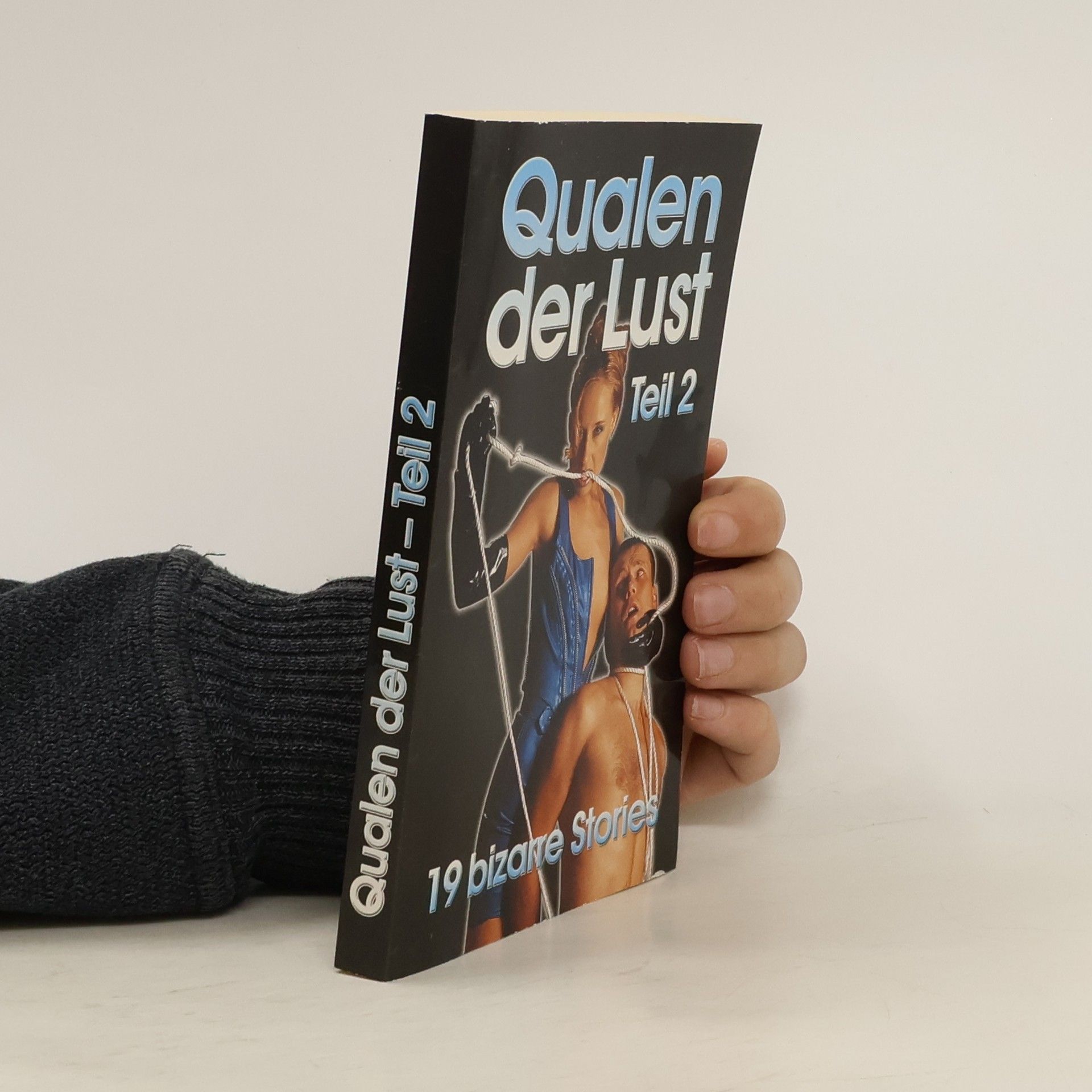 kolektiv Qualen der Lust 2. 19 bizarre Stories