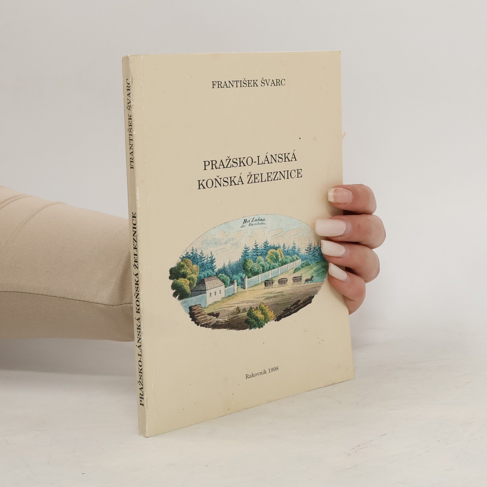 František Švarc Pražsko-lánská koňská železnice