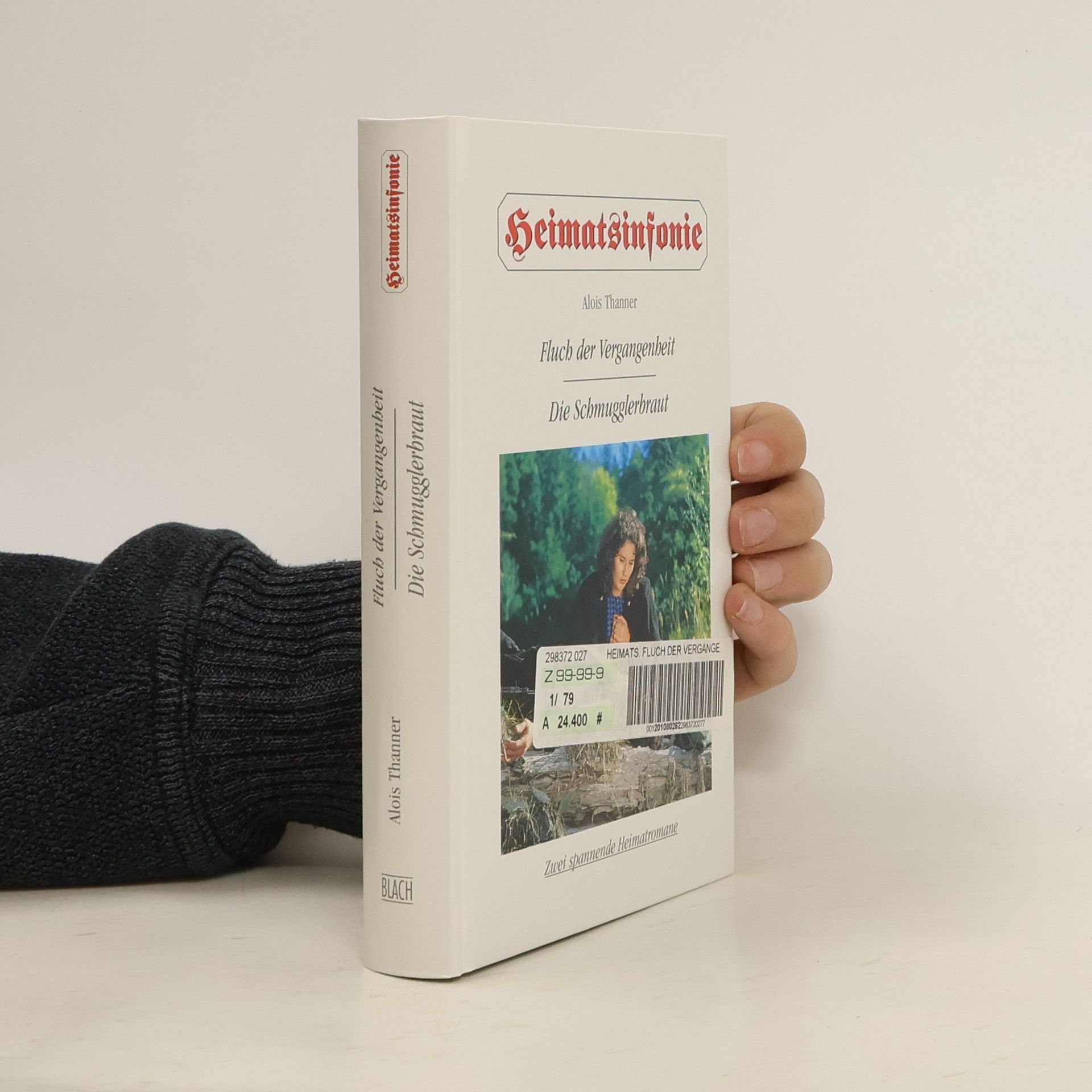 Alois Thanner Heimatsinfonie. Fluch der Vergangenheit, Die Schmugglerbraut
