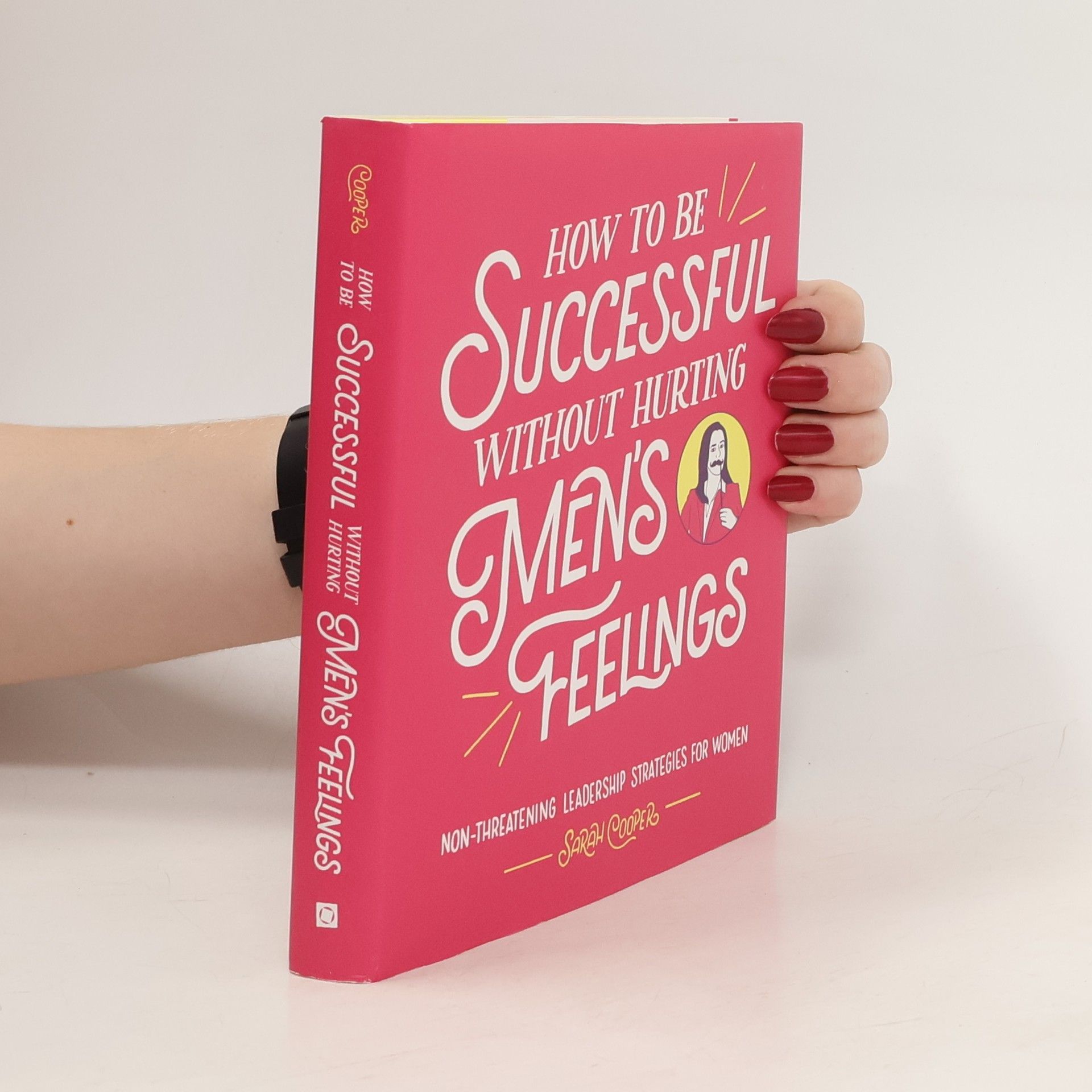 Sarah Cooper How to Be Successful Without Hurting Men's Feelings