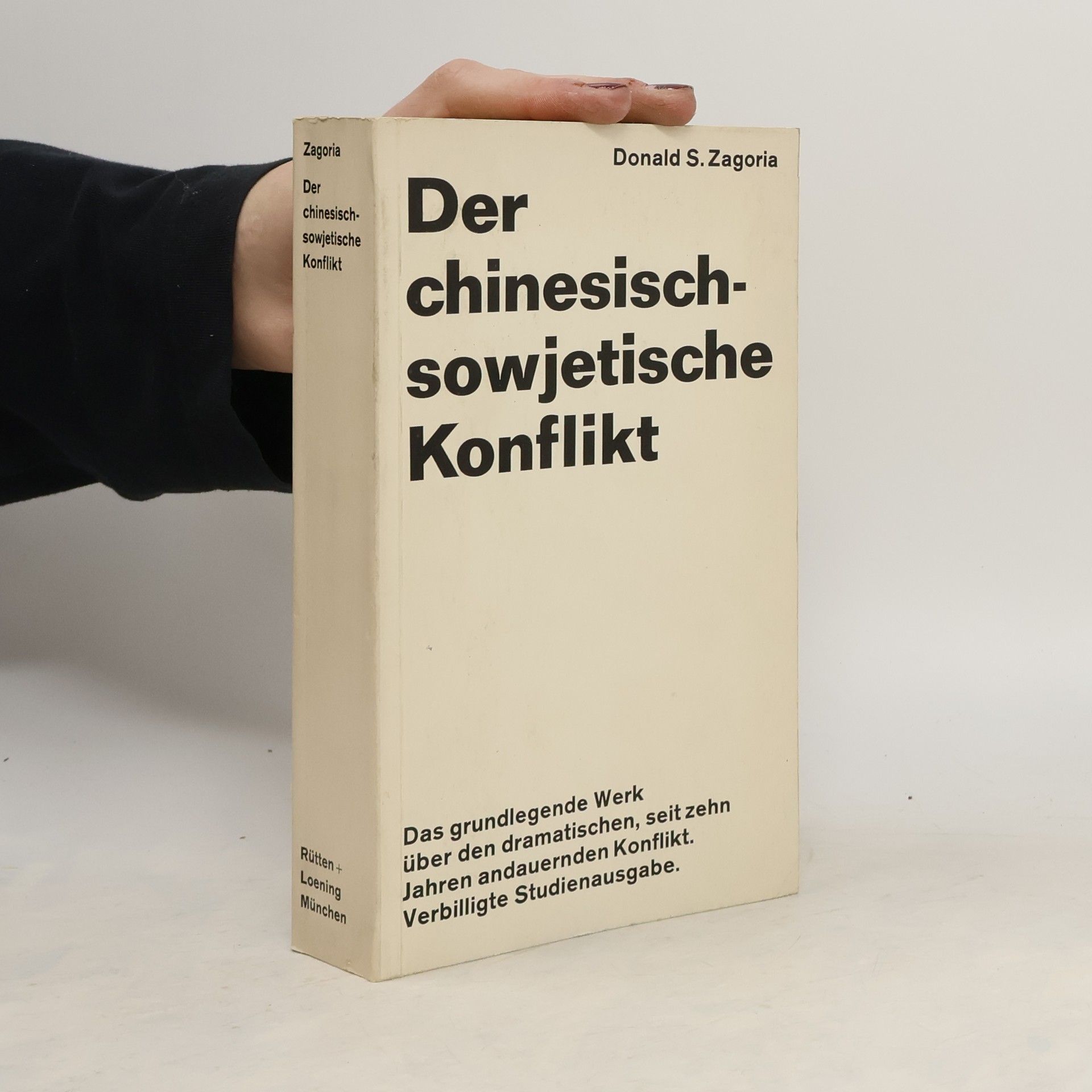 Donald S. Zagoria Der chinesisch-sowjetische Konflikt