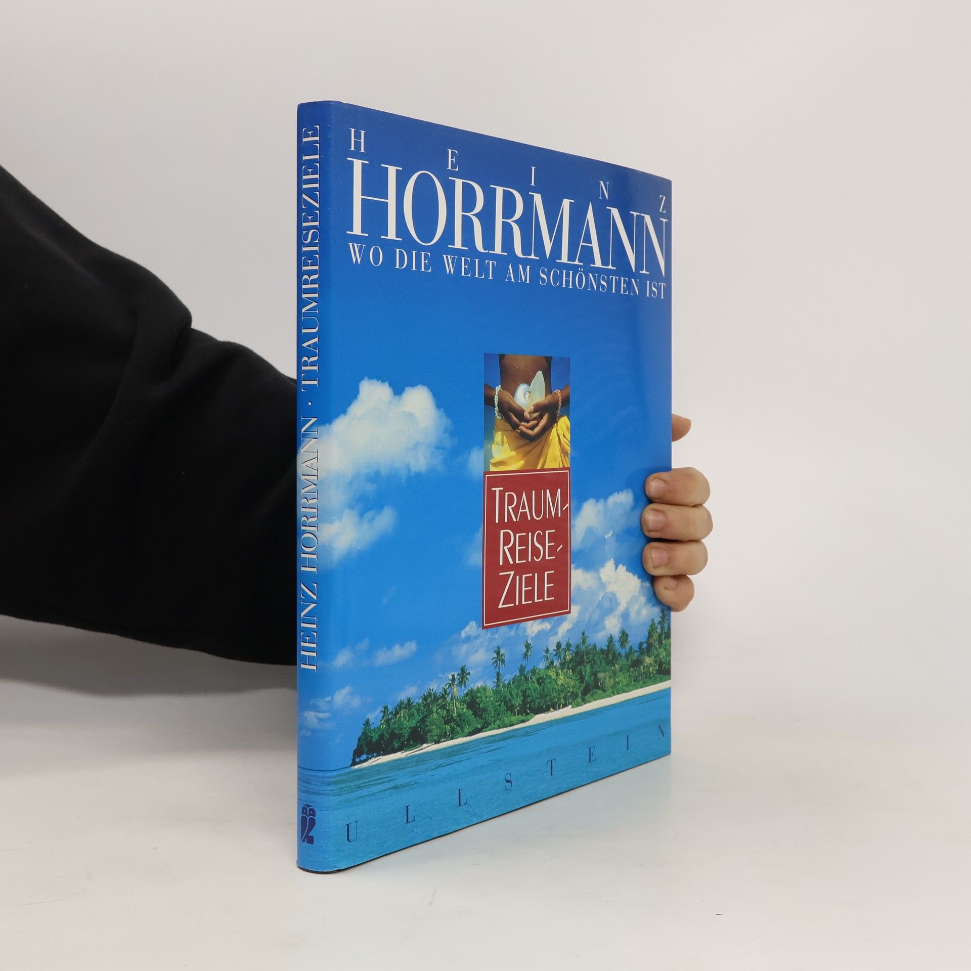 Heinz Horrmann Wo die Welt am schönsten ist