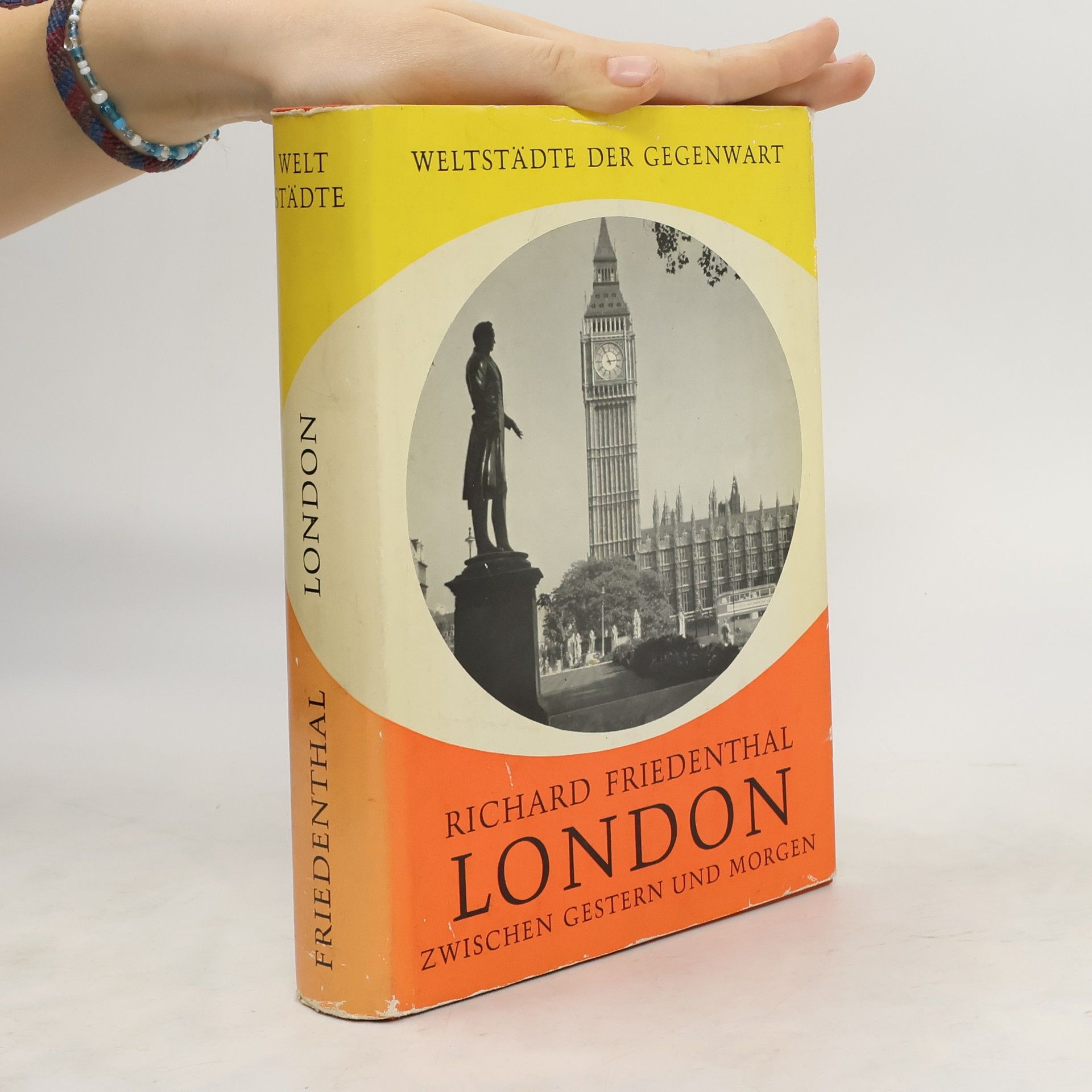 Richard Friedenthal London. Zwischen gestern und morgen