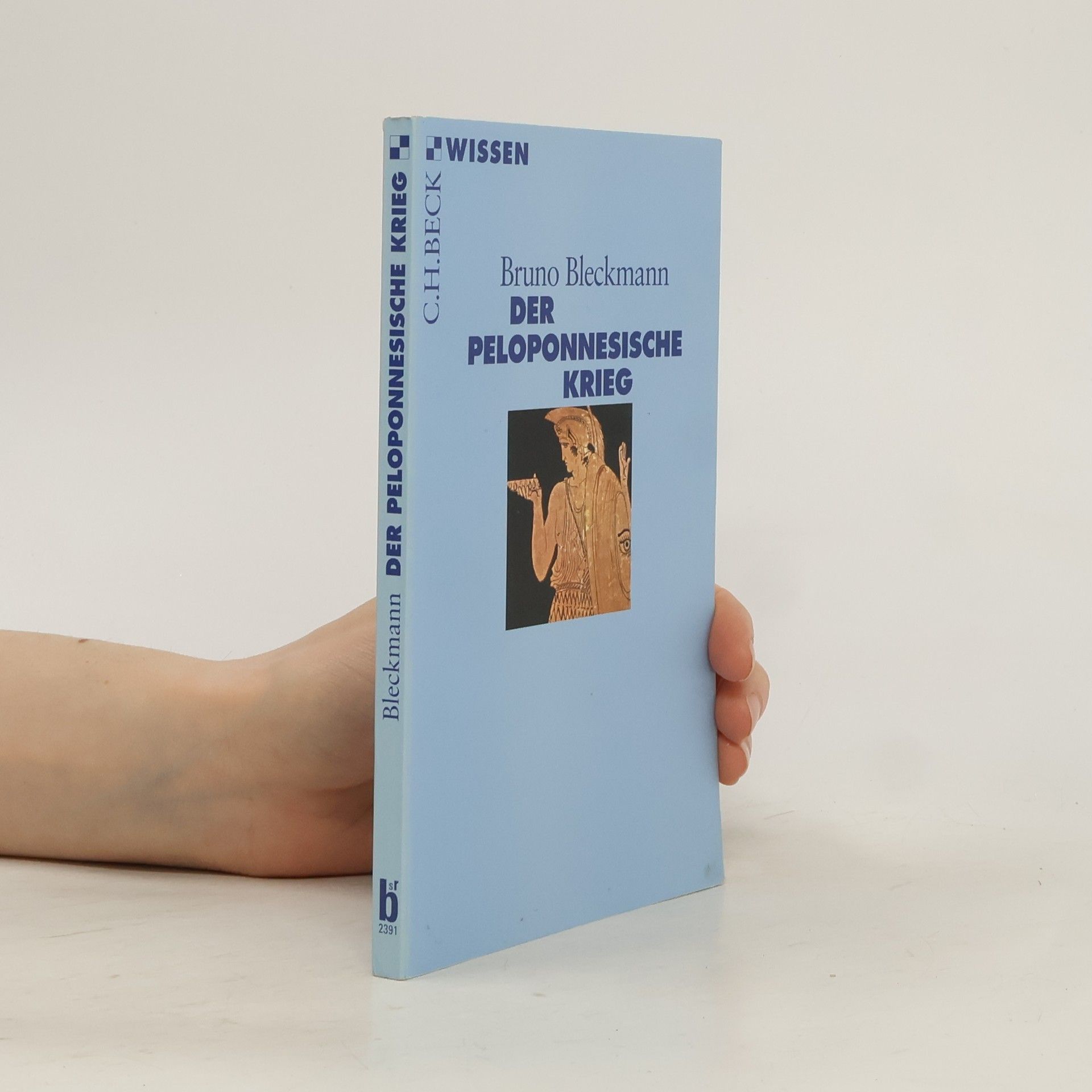 Bruno Bleckmann Der Peloponnesische Krieg