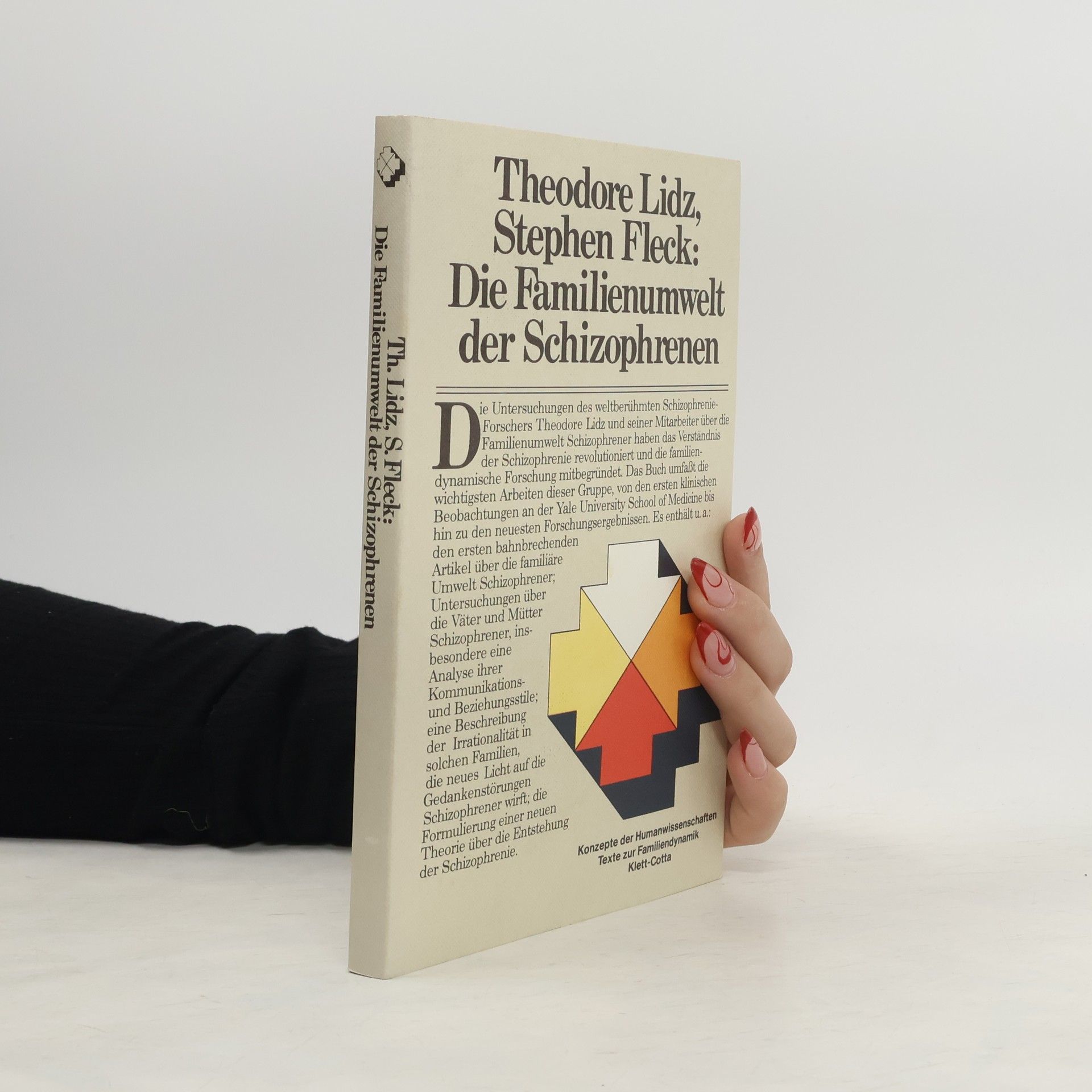 Theodore Lidz Die Familienumwelt der Schizophrenen
