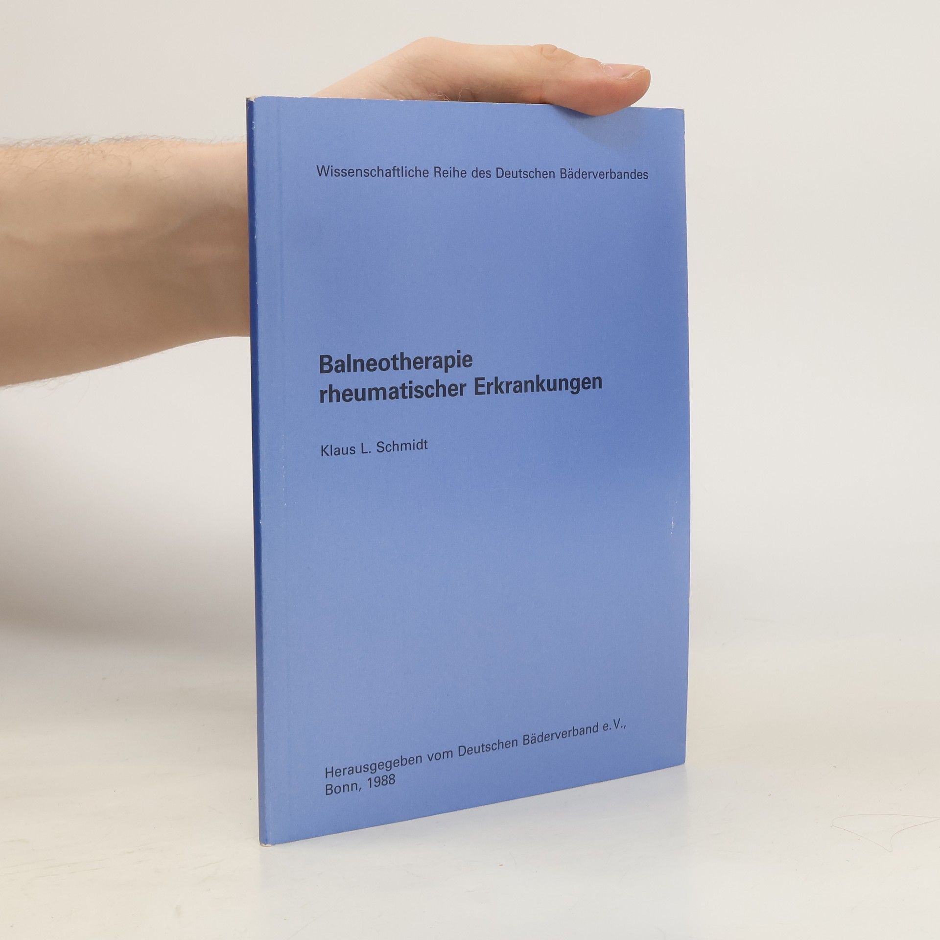 Klaus L. Schmidt Balneotherapie rheumatischer Erkrankungen