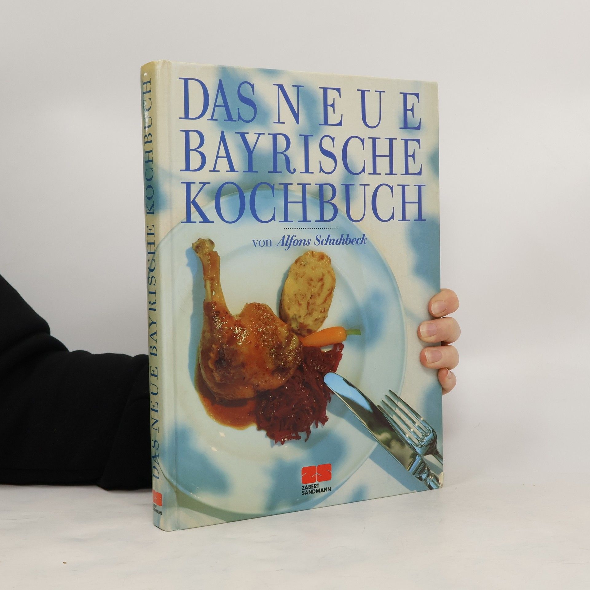 Alfons Schuhbeck Das neue bayrische Kochbuch