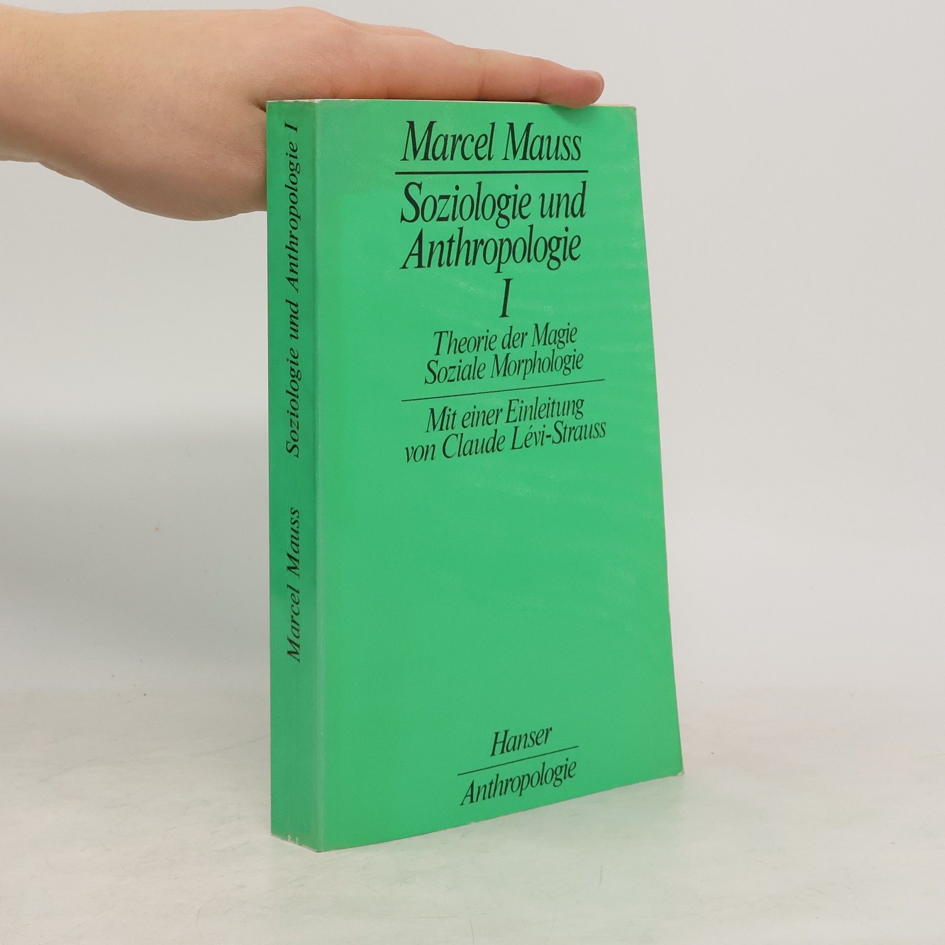 Marcel Mauss Soziologie und Anthropologie I