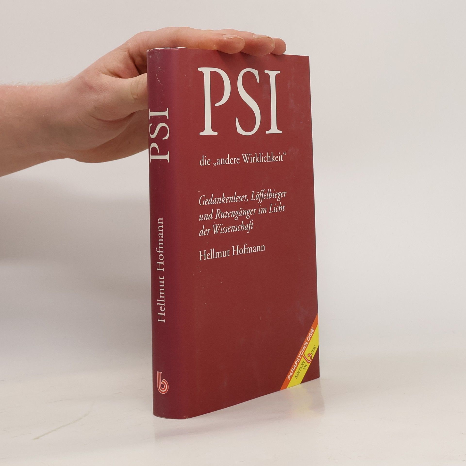 Hellmut Hofmann PSI - die "andere Wirklichkeit"