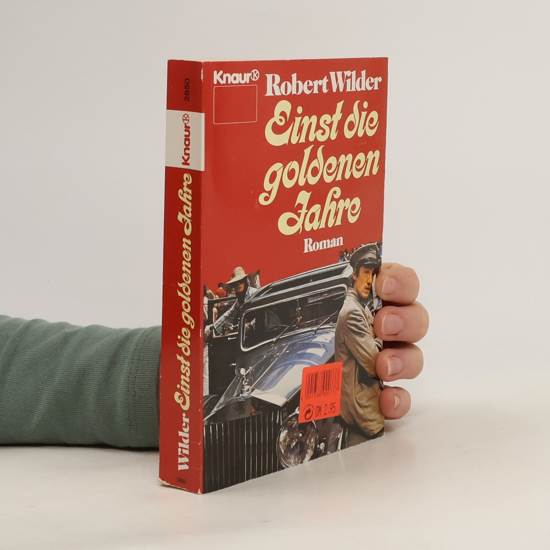 Robert Wilder Einst die goldenen Jahre. Roman