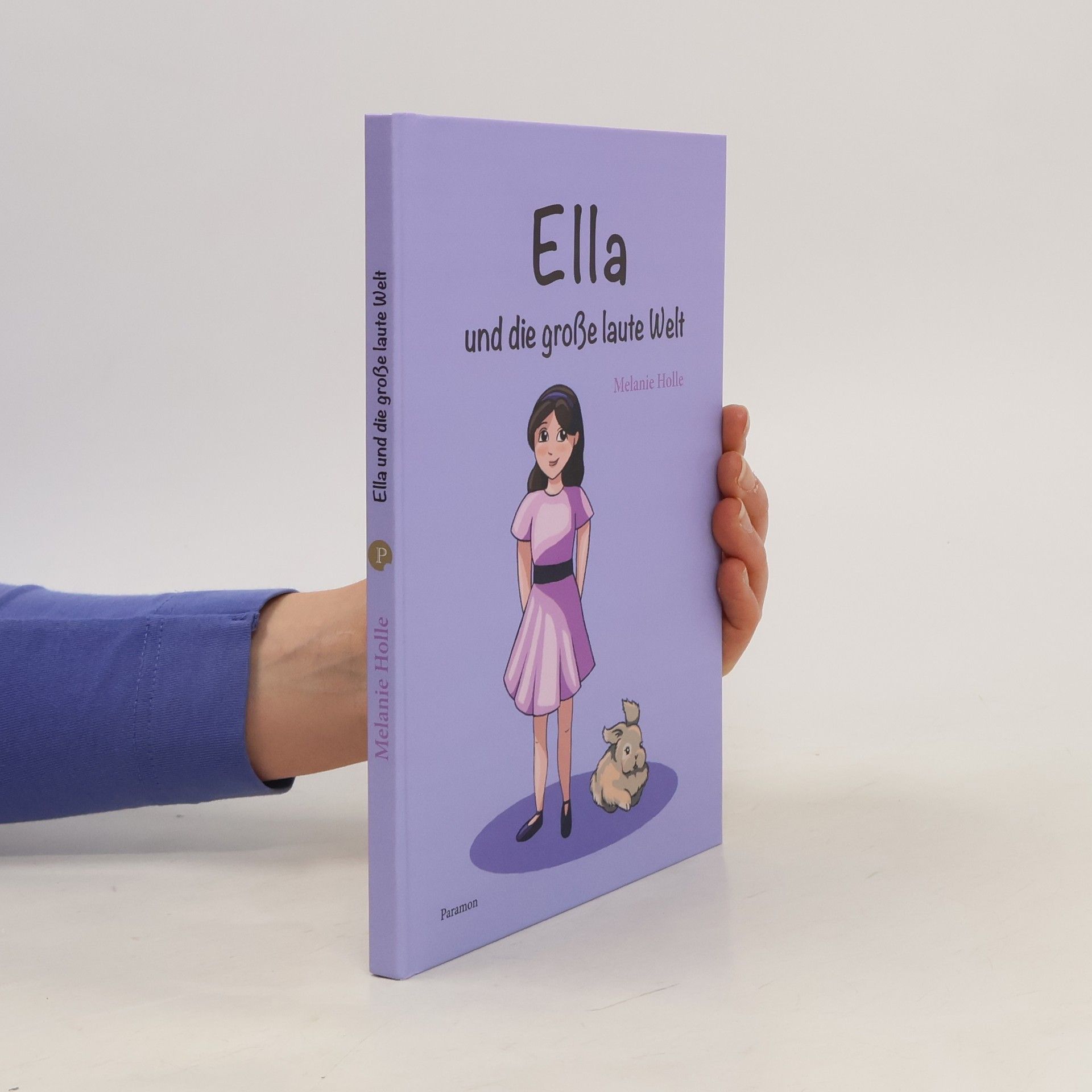 Melanie Holle Ella und die grosse laute Welt