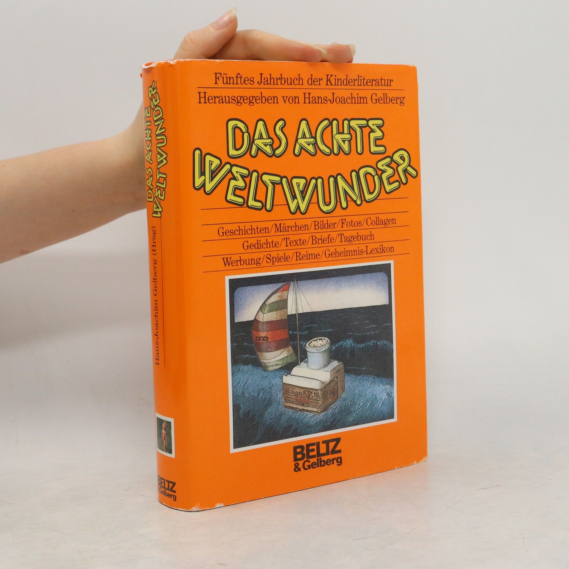 Hans-Joachim Gelberg Das achte Weltwunder