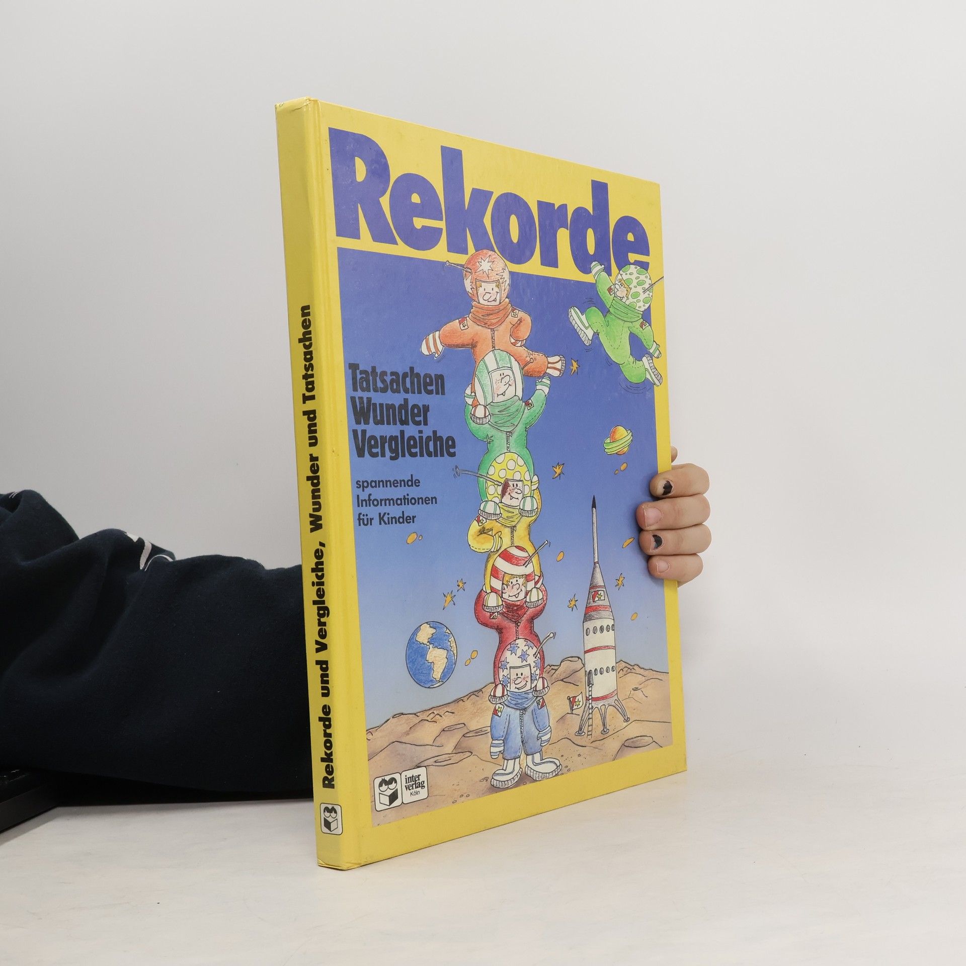 Kolektiv autorů Rekorde und Vergleichte, Wunder und Tatsachen