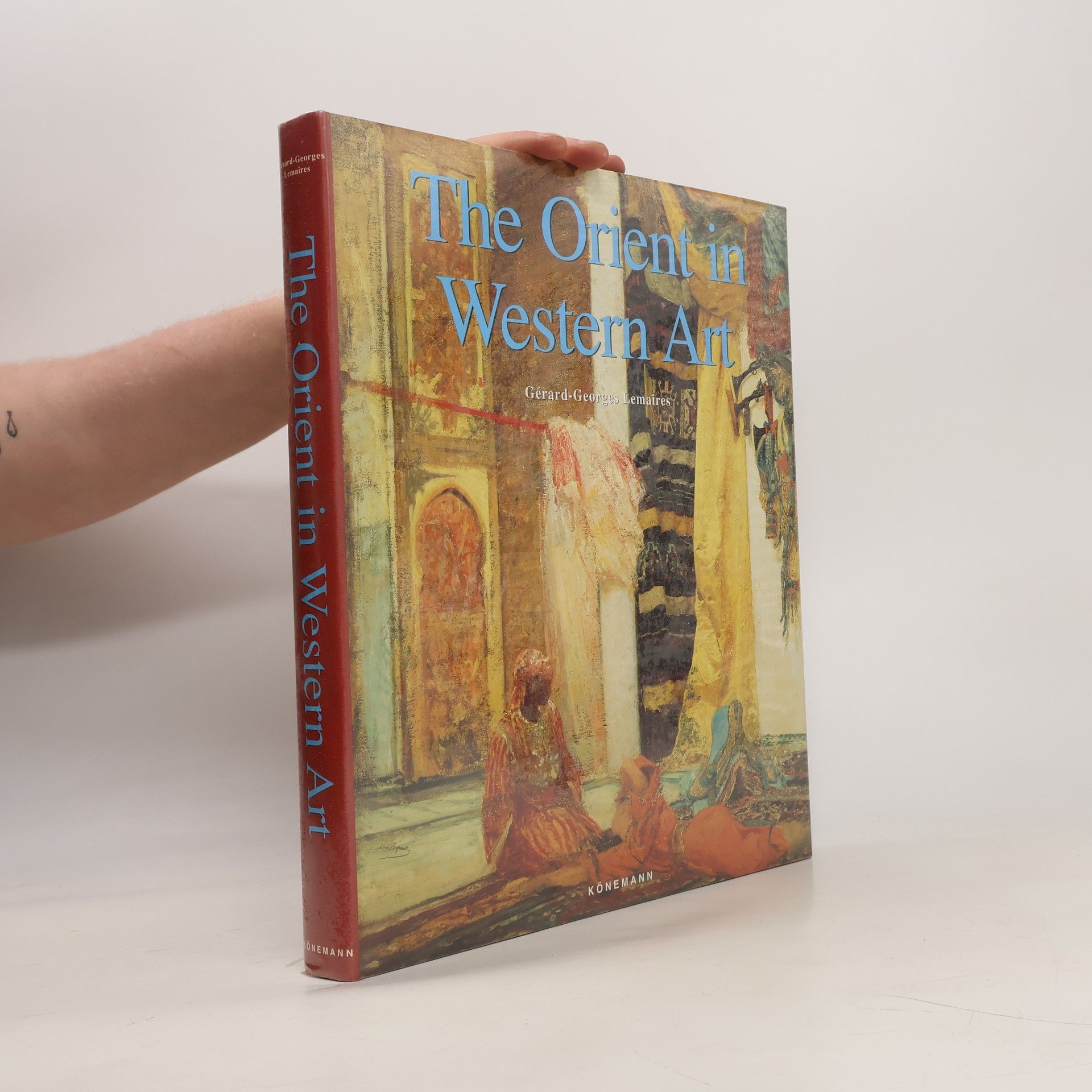Gérard Georges Lemaire The Orient in Western Art