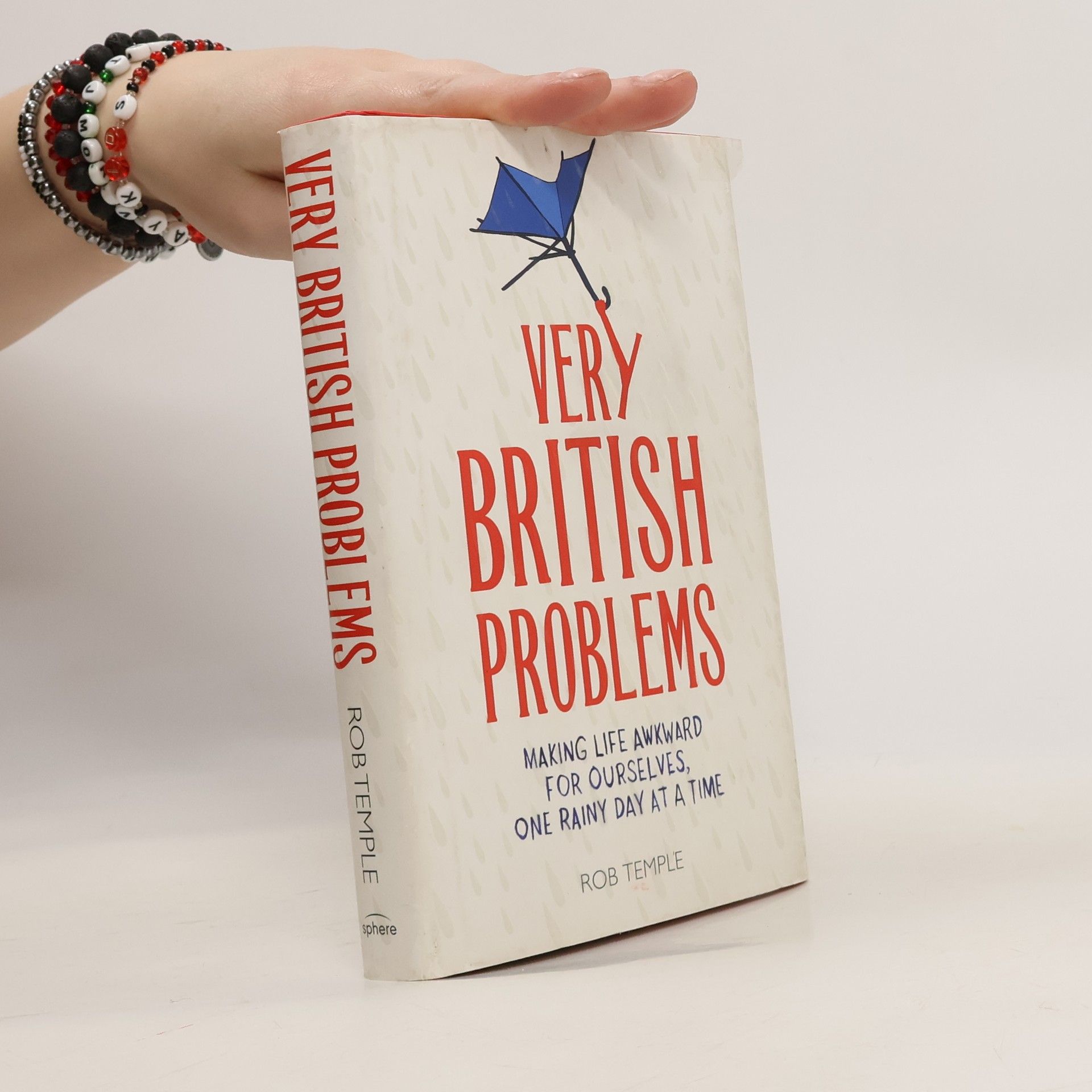 Rob Temple Very British problems : making life awkward for ourselves, one rainy day at a time