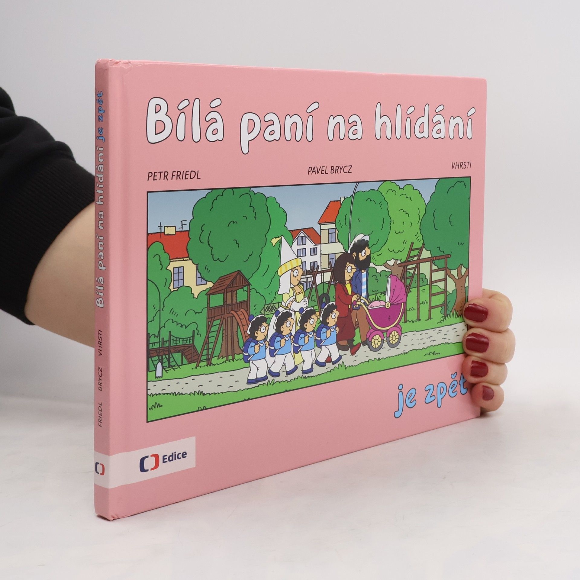 Petr Friedl Bílá paní na hlídání je zpět