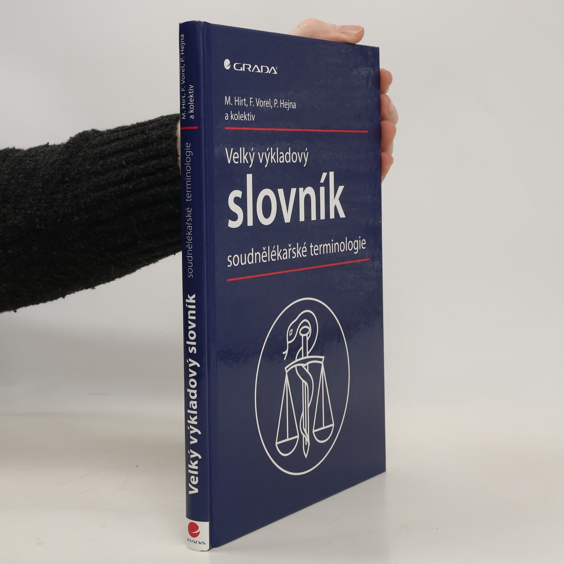 Miroslav Hirt Velký výkladový slovník soudnělékařské terminologie