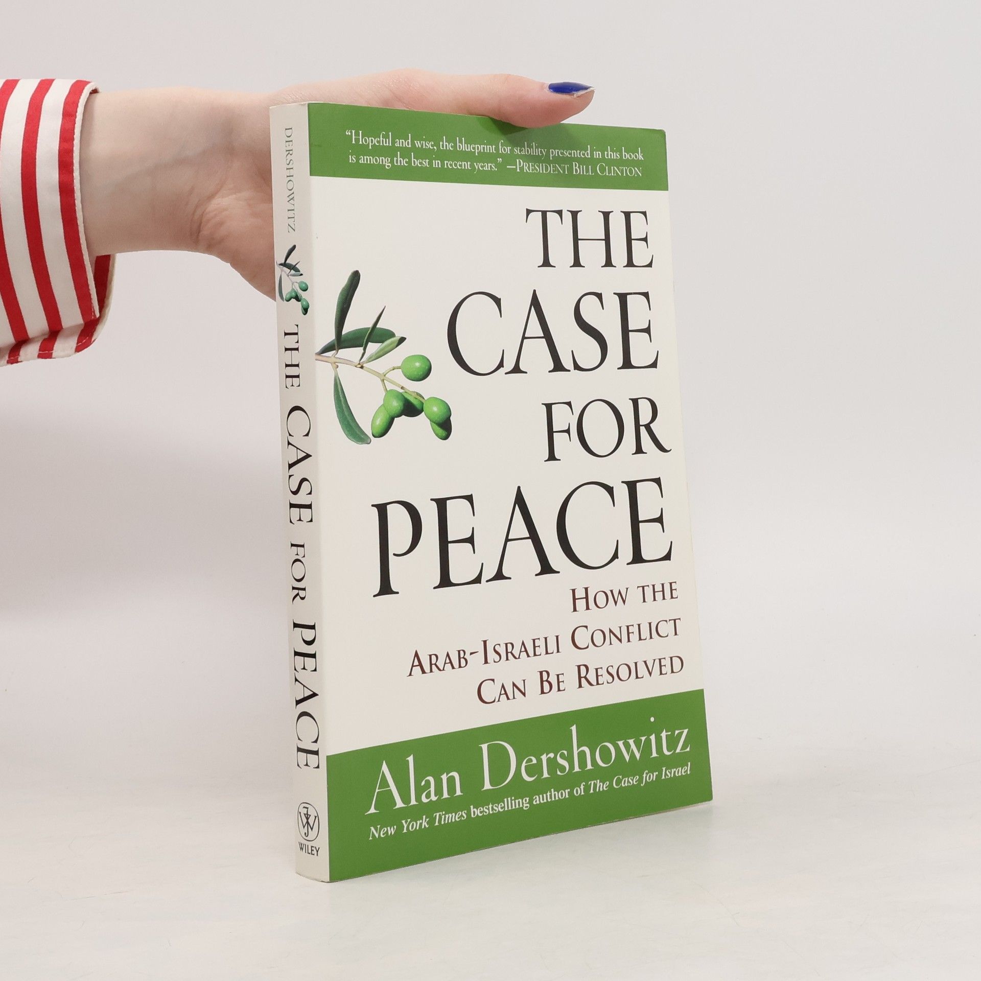 Alan M. Dershowitz The Case for Peace