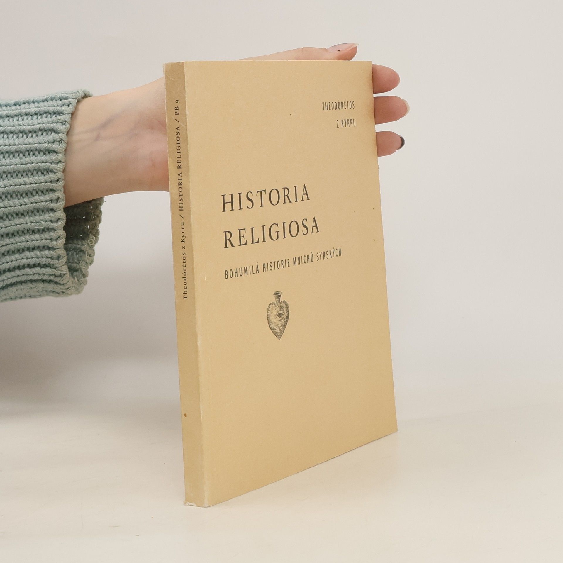 Theodoretos z. Kypru Historia religiosa: Bohumilá historie mnichů syrských