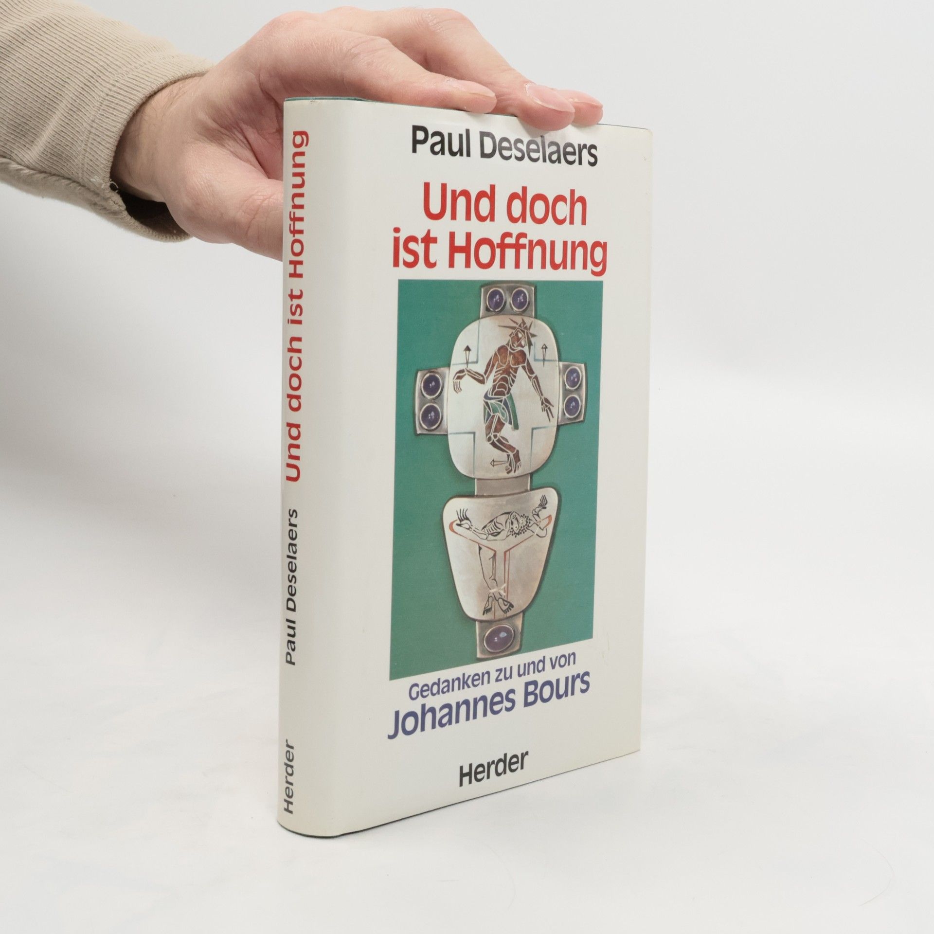 Johannes Bours Und doch ist Hoffnung