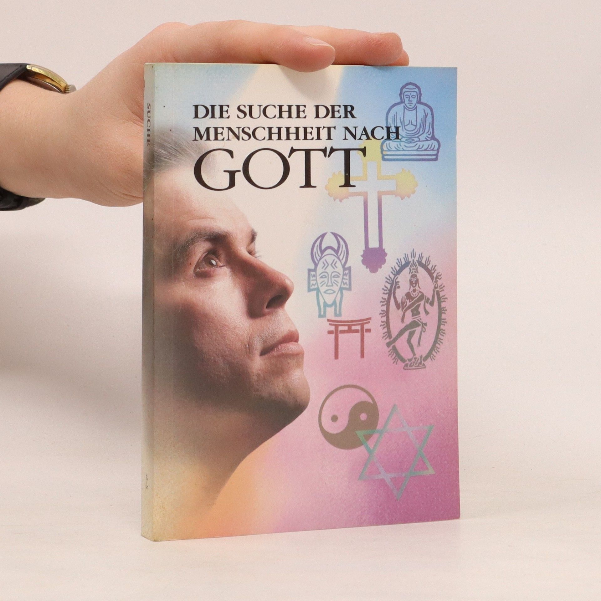 Autorenkollektiv Die suche der Menschheit nach Gott