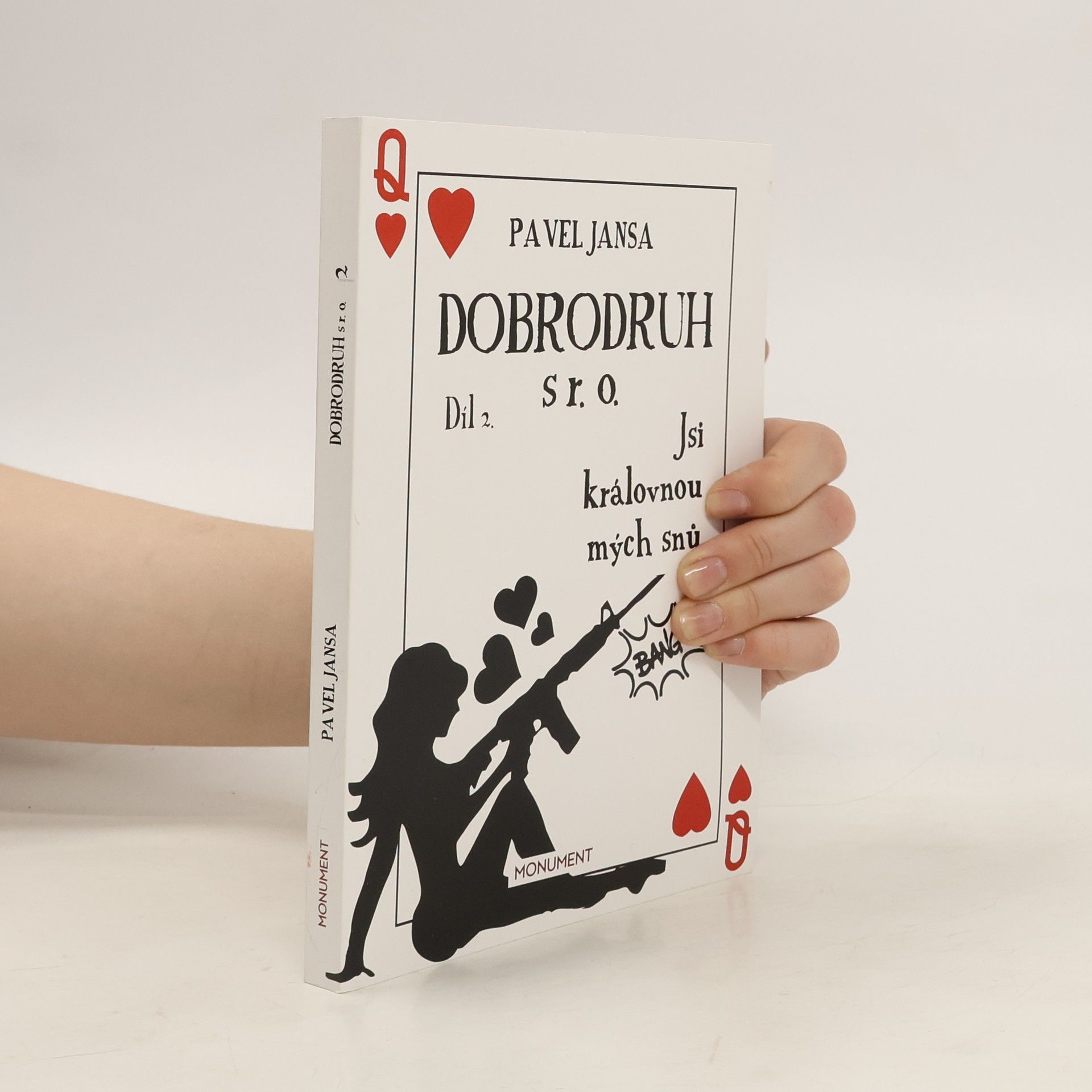 Pavel Jansa Dobrodruh s r. o. 2 - Jsi královnou mých snů