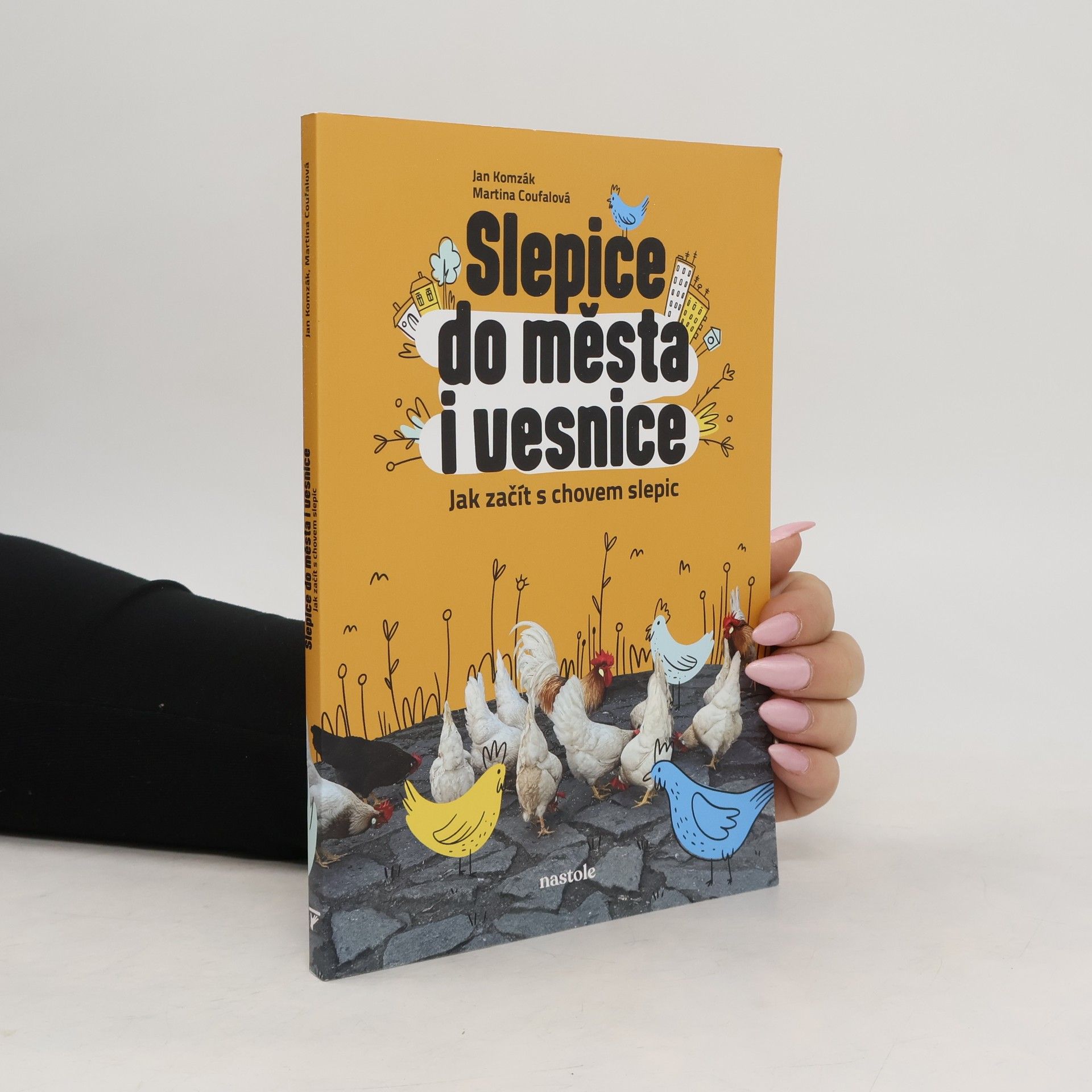 Martina Coufalová Slepice do města i vesnice